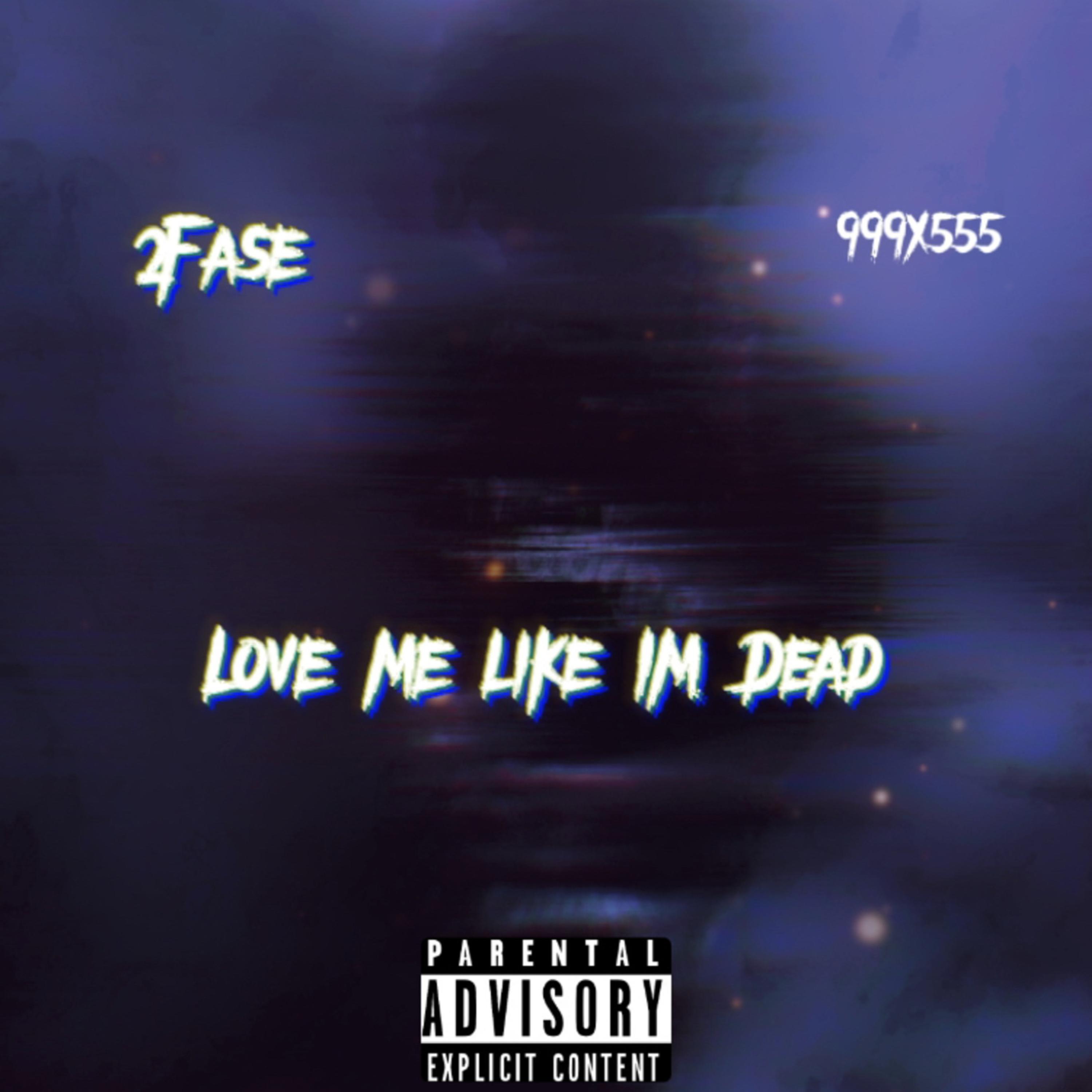 Love Me Like Im Dead (999X555) artwork