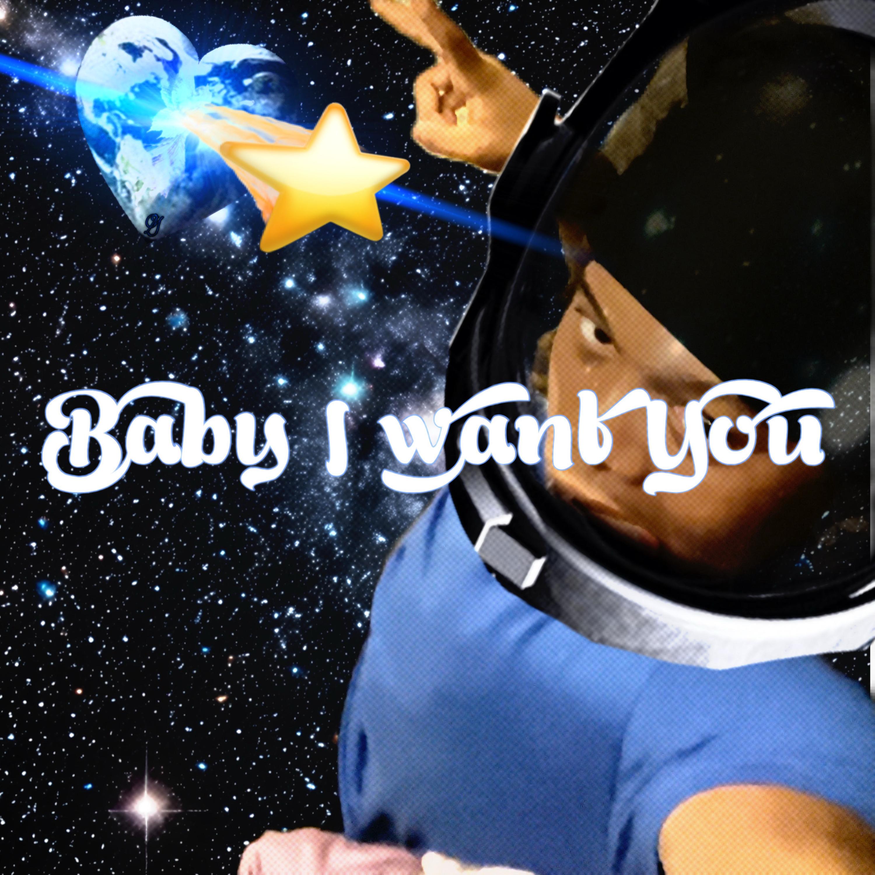 Baby I Want You artwork