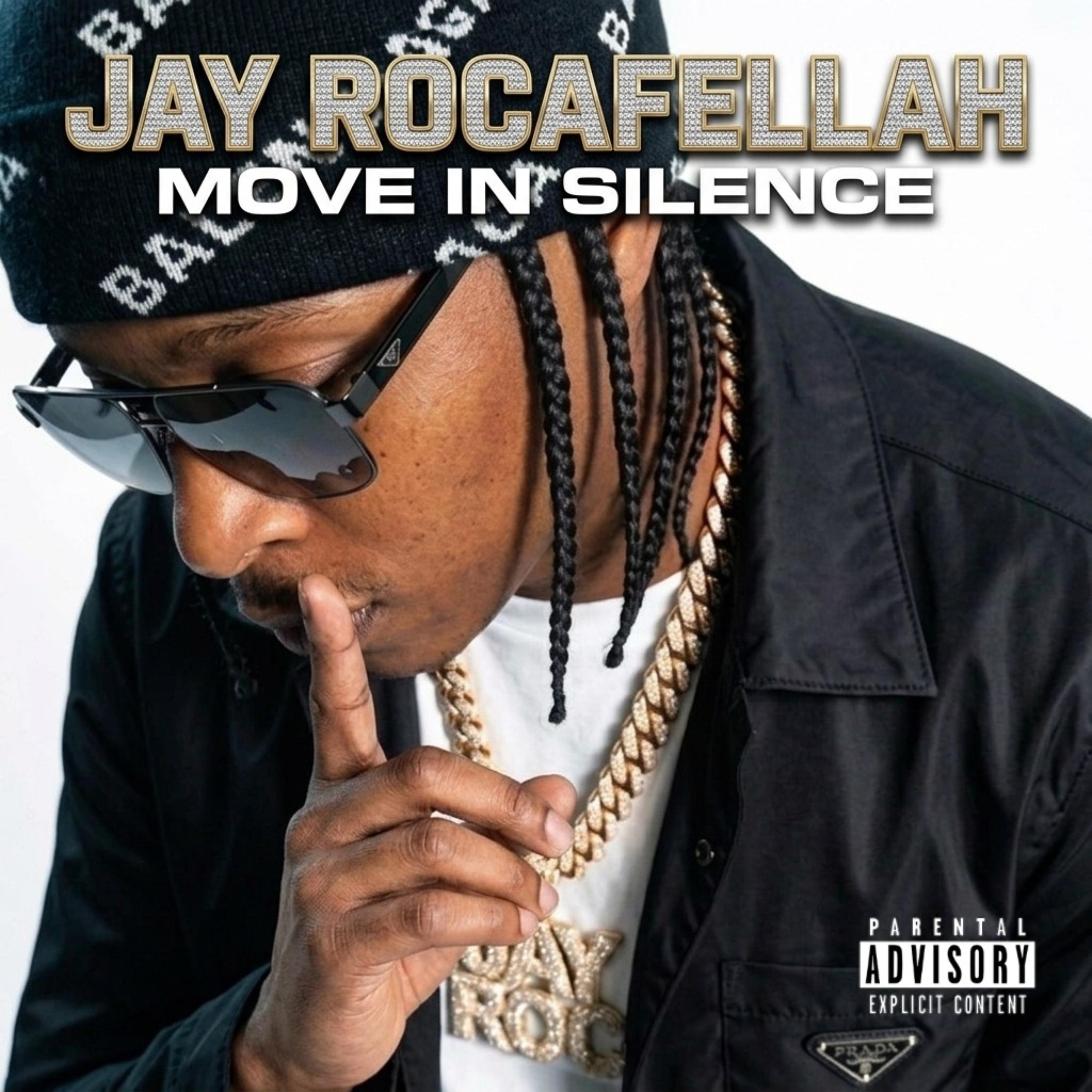 Move In Silence by Jay Rocafellah cover art