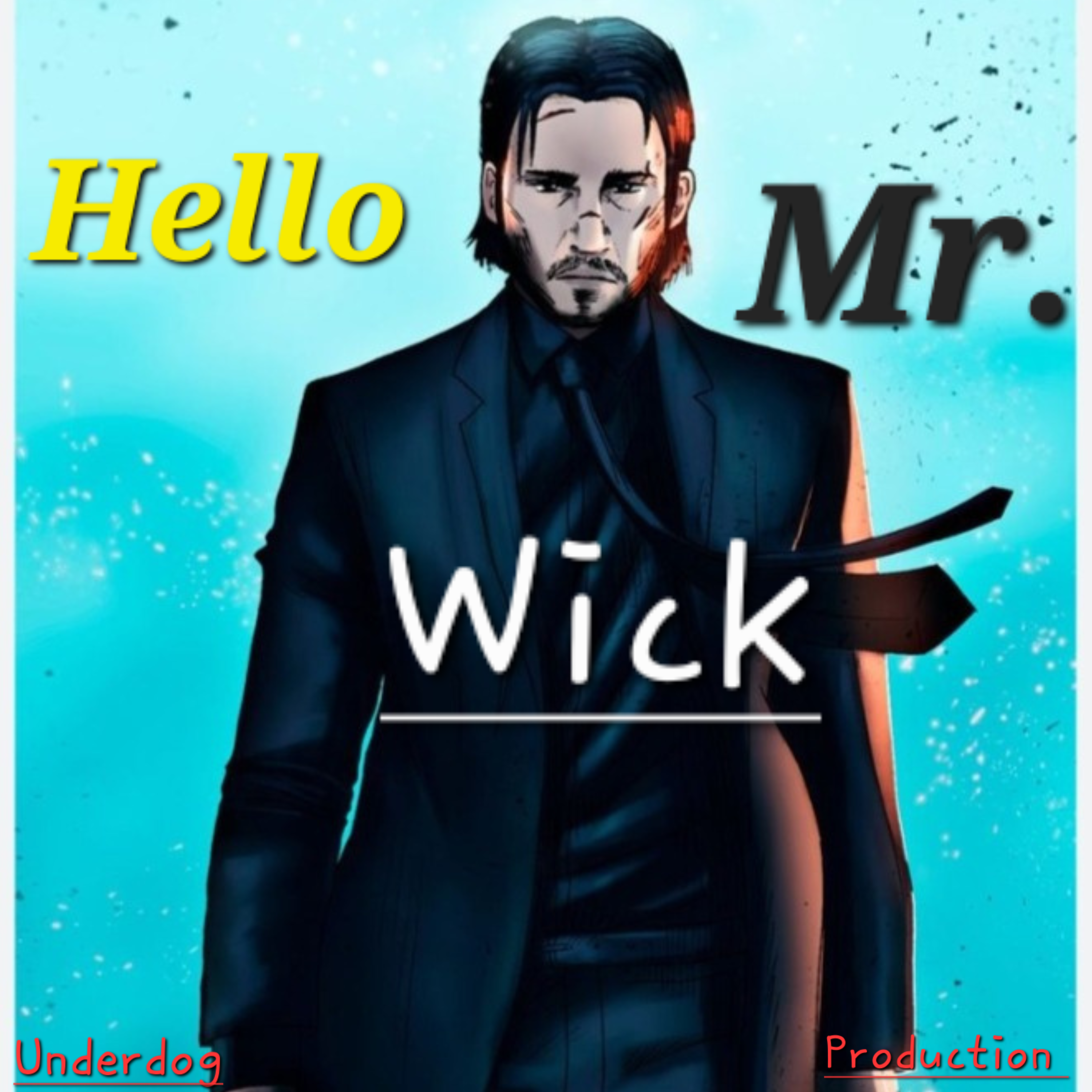 Hello Mr. Wick artwork