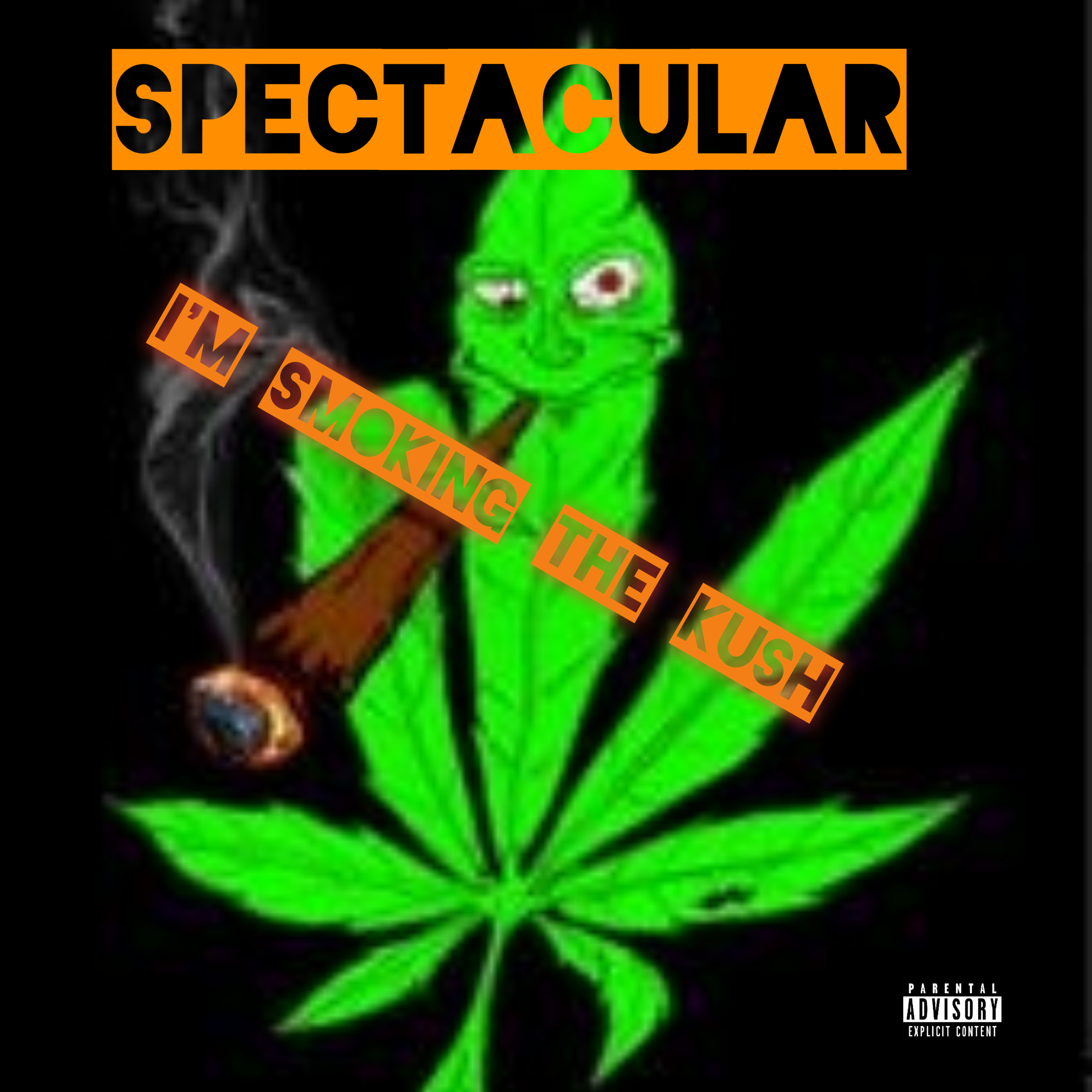 I'M SMOKING THE KUSH artwork