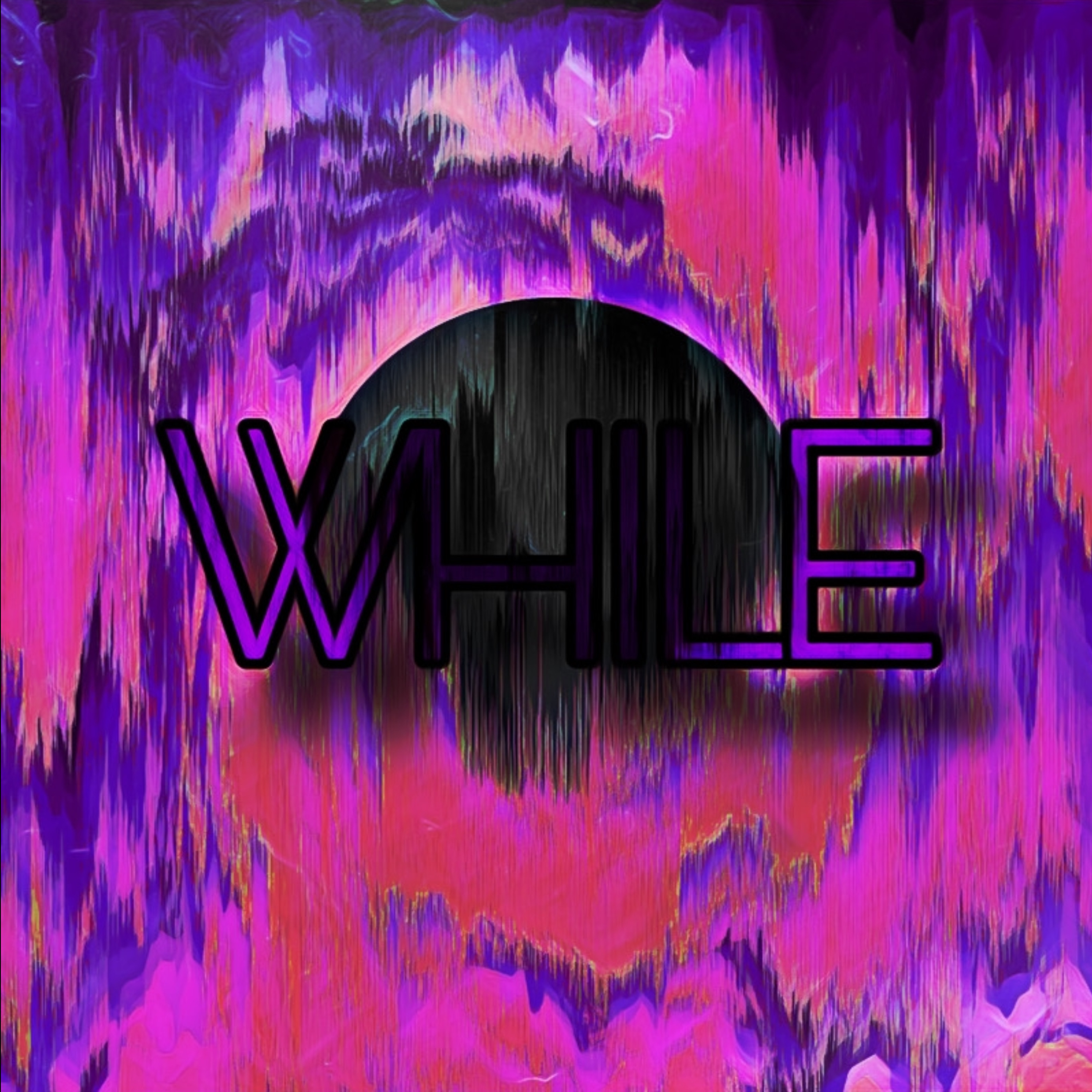 WHILE artwork