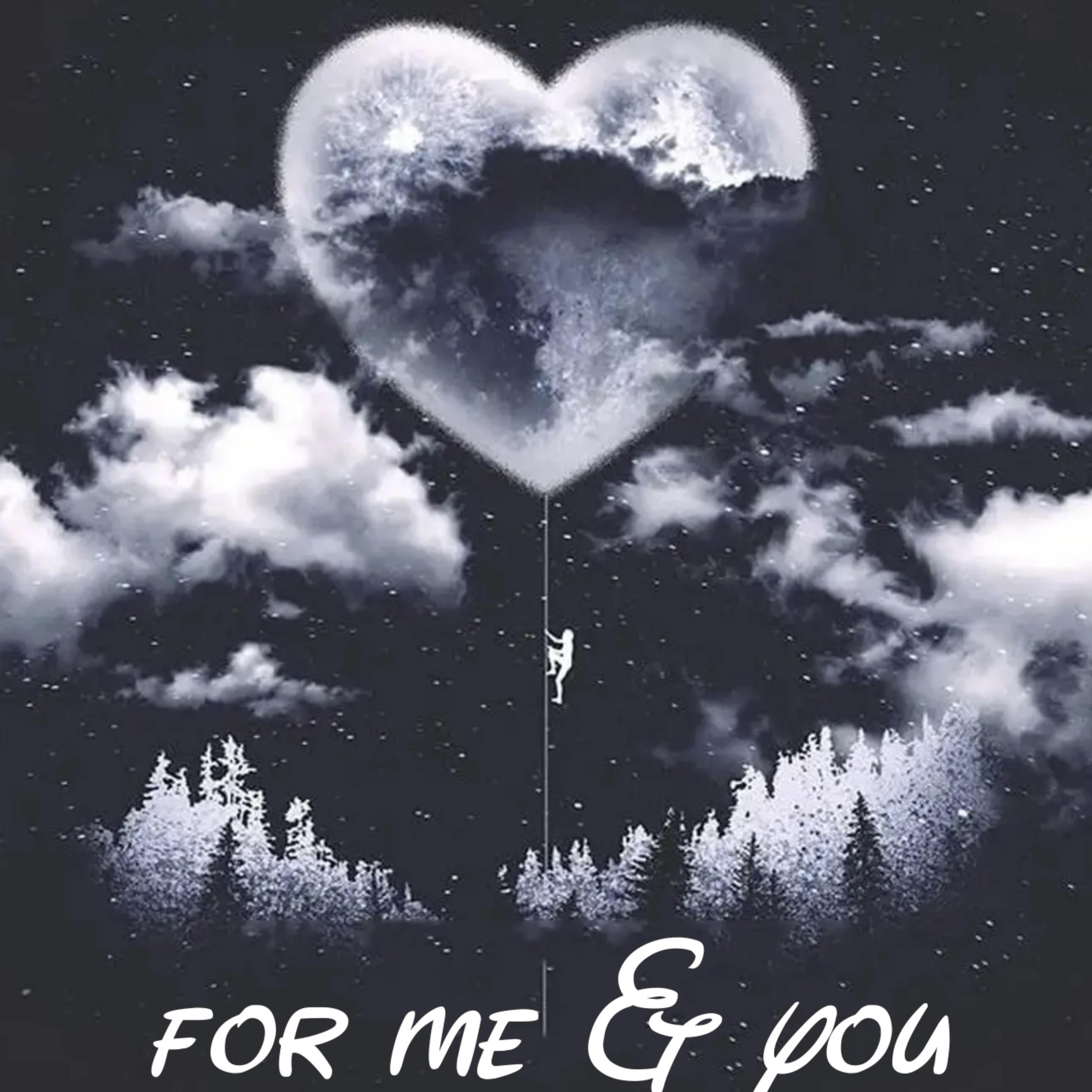 FOR ME & YOU artwork