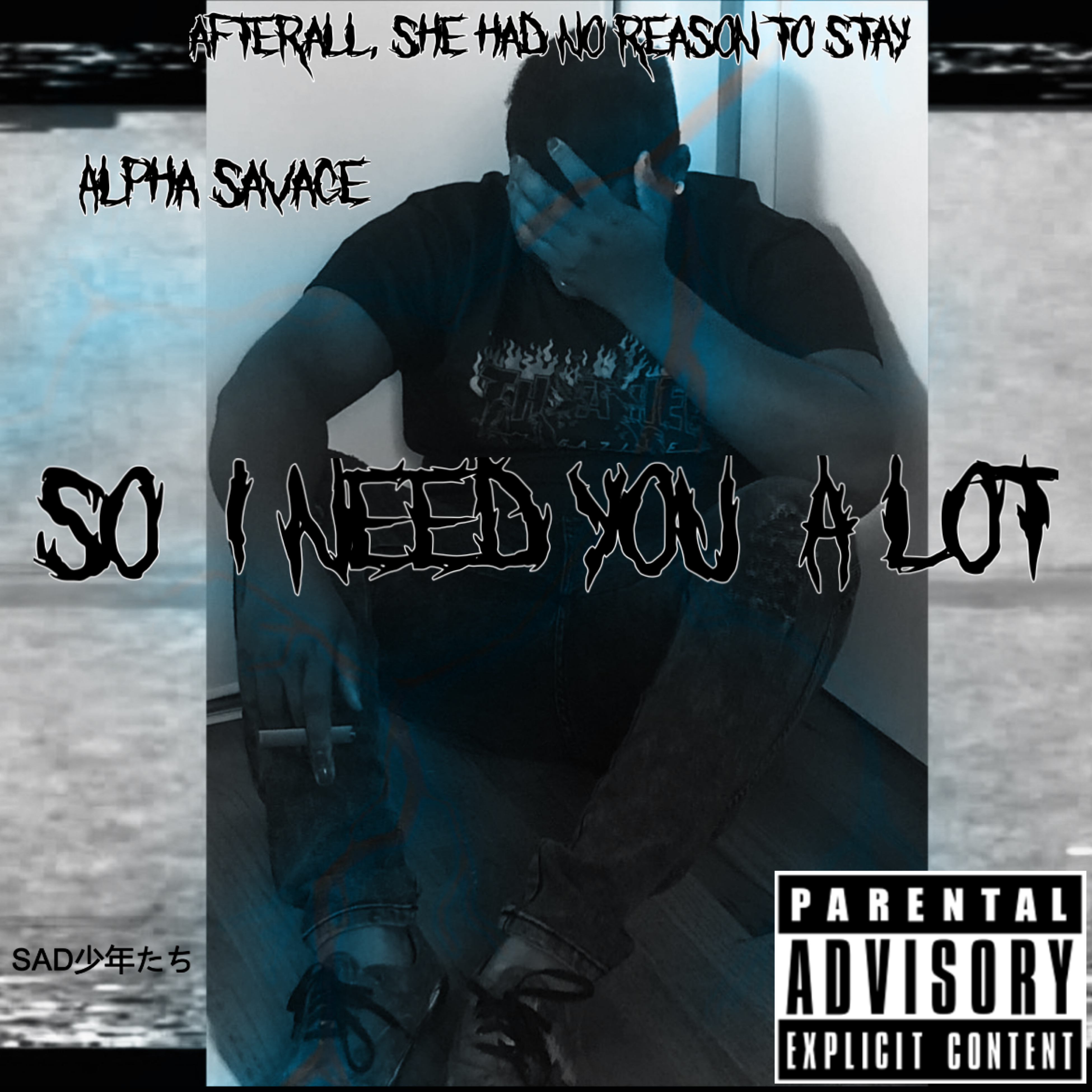 SO I NEED YOU ALOT artwork