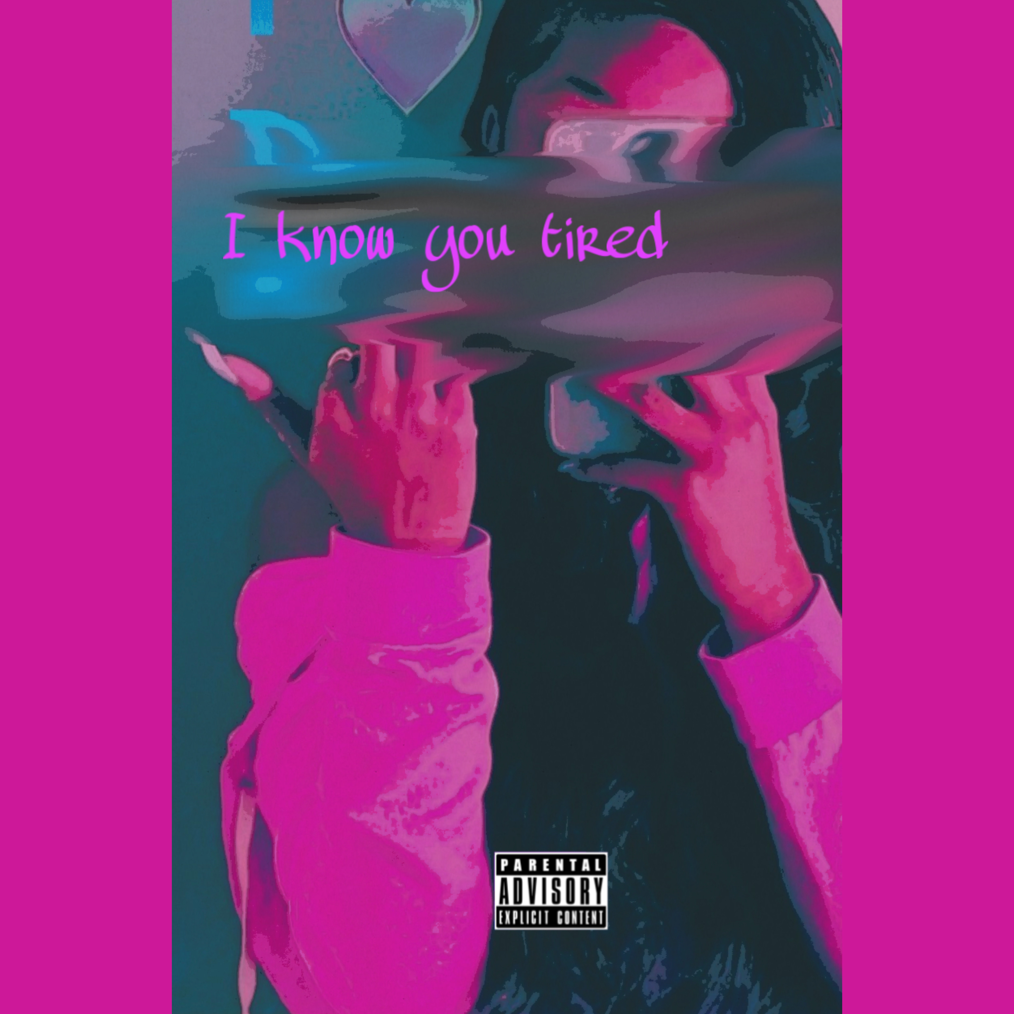 I Know You Tired artwork