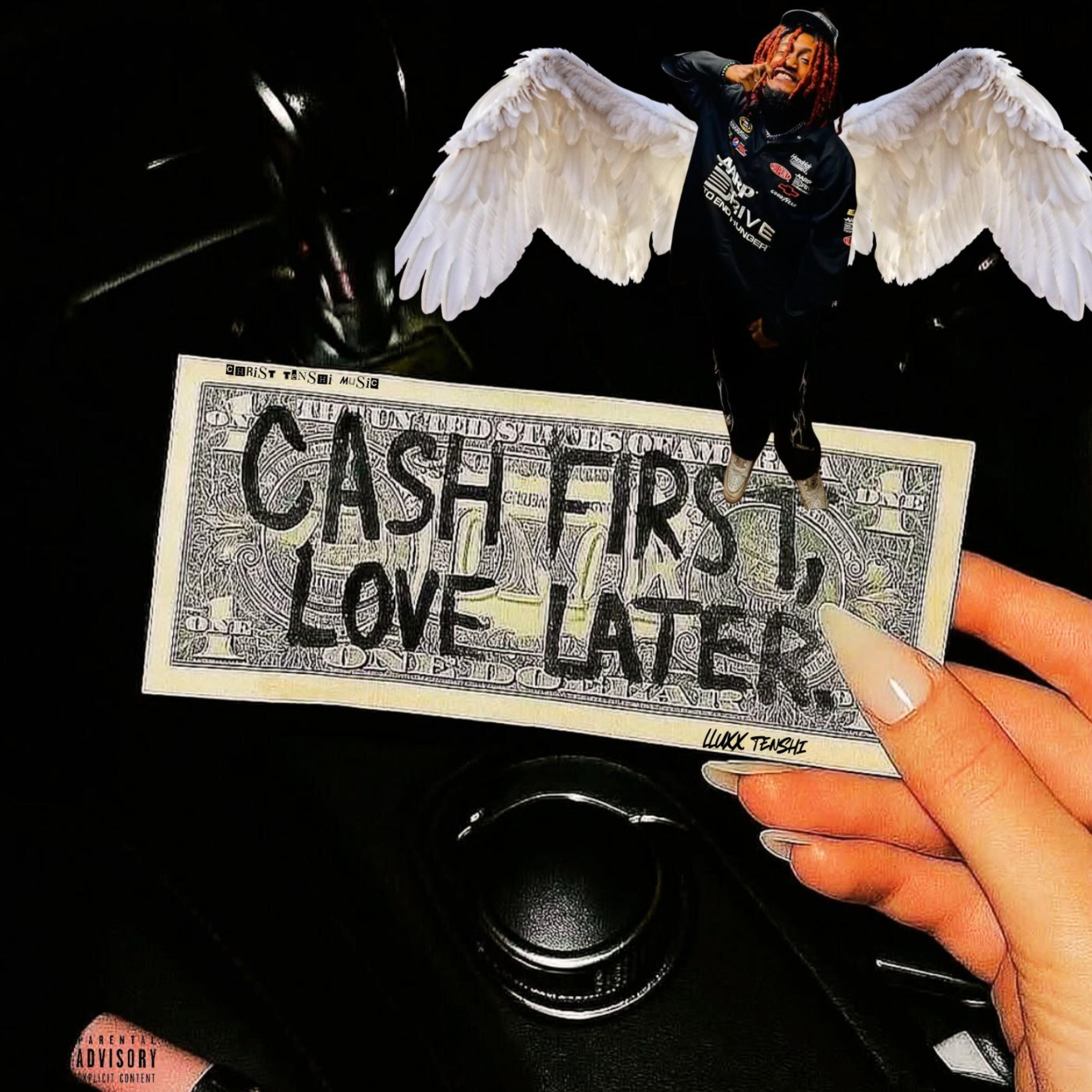 TENSHI presents: CA$H FIR$T, LOVE L8R. artwork