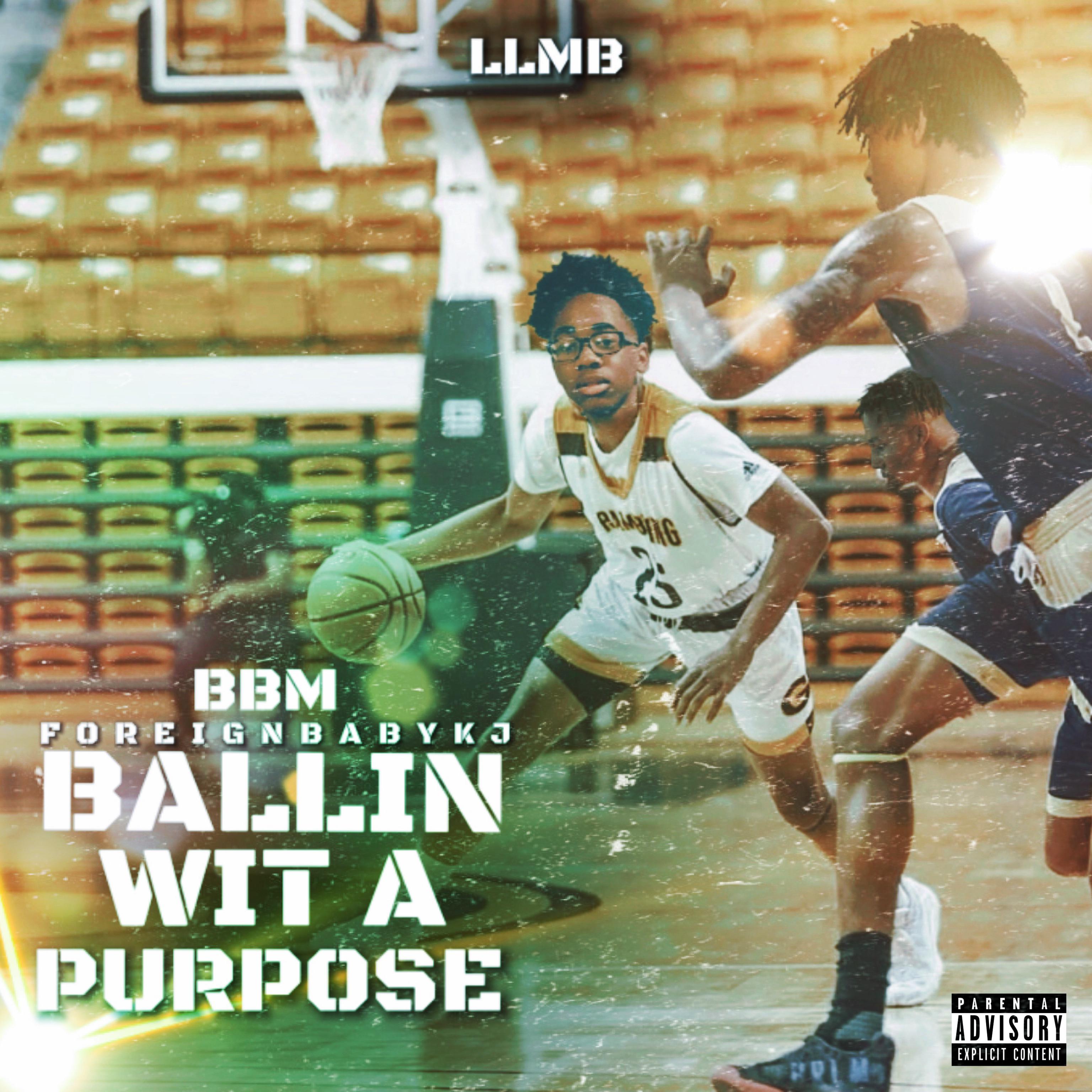 Ballin Wit A Purpose artwork