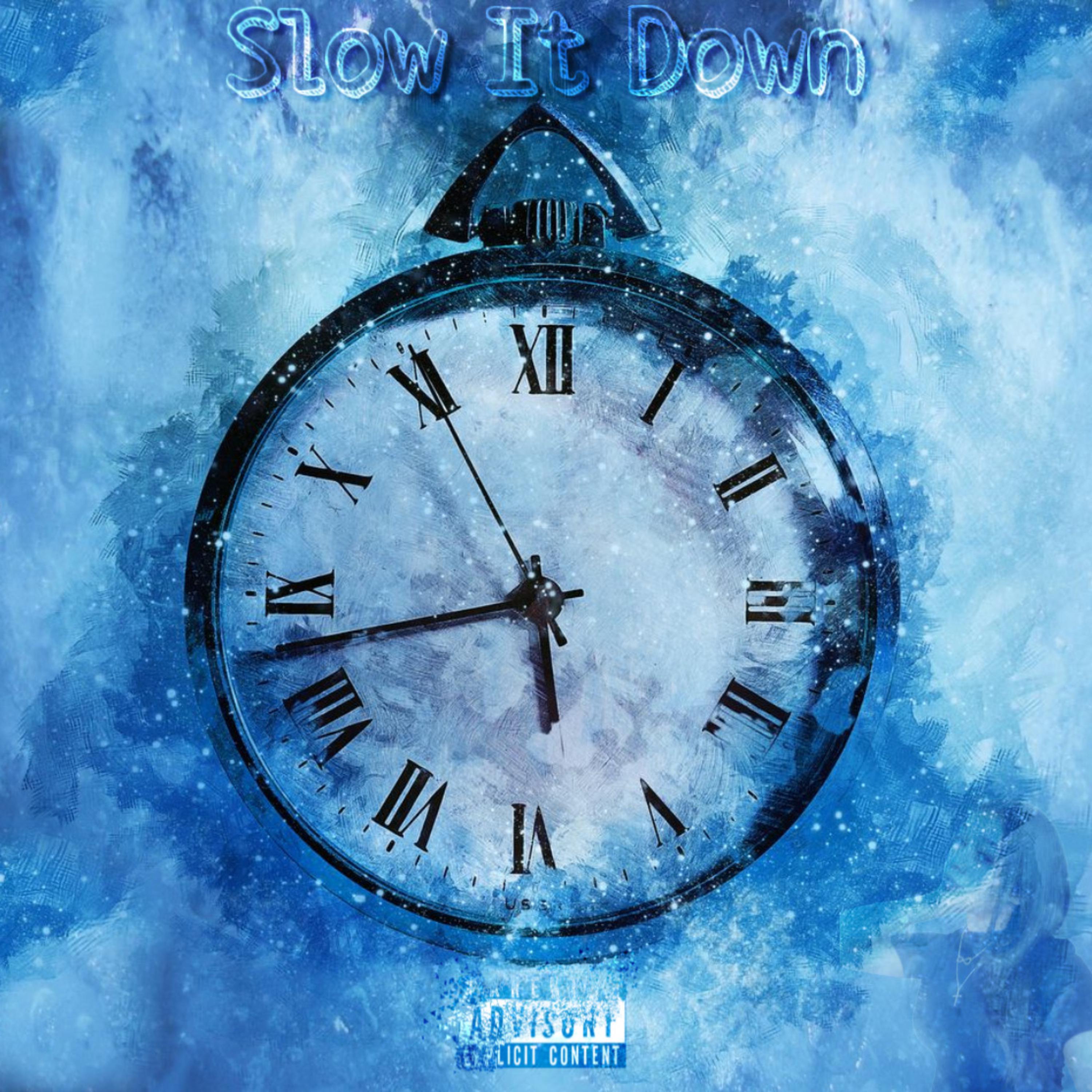 slow it down artwork