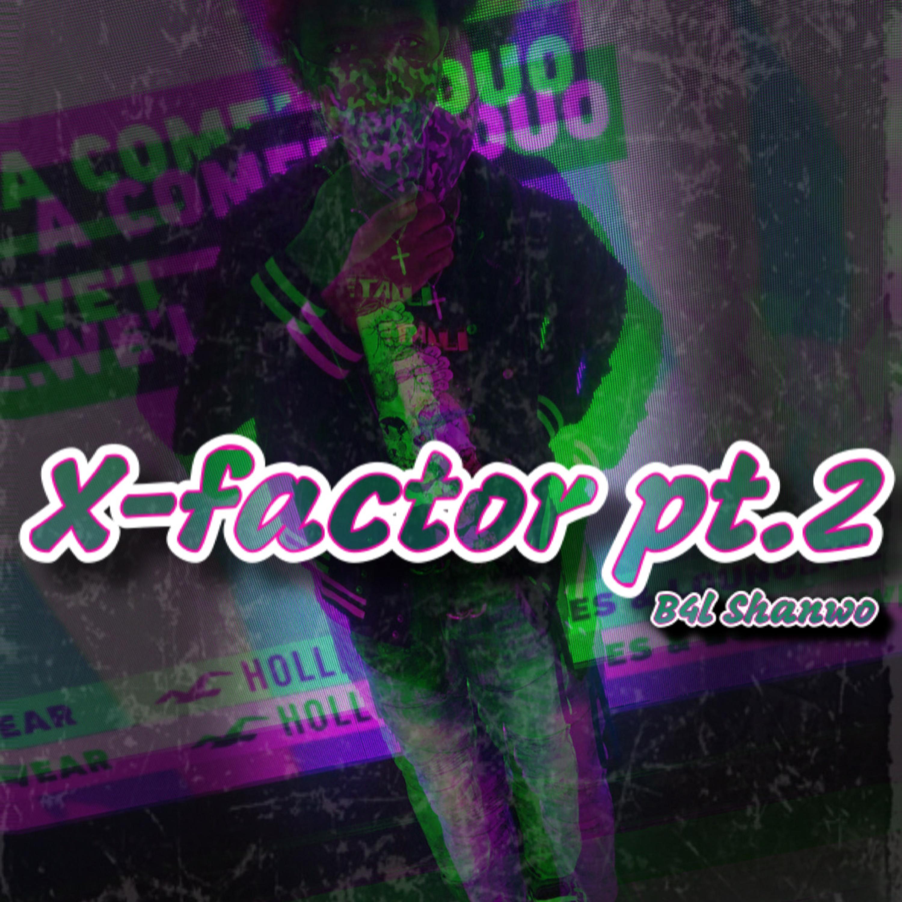 X-Factor pt.2 artwork