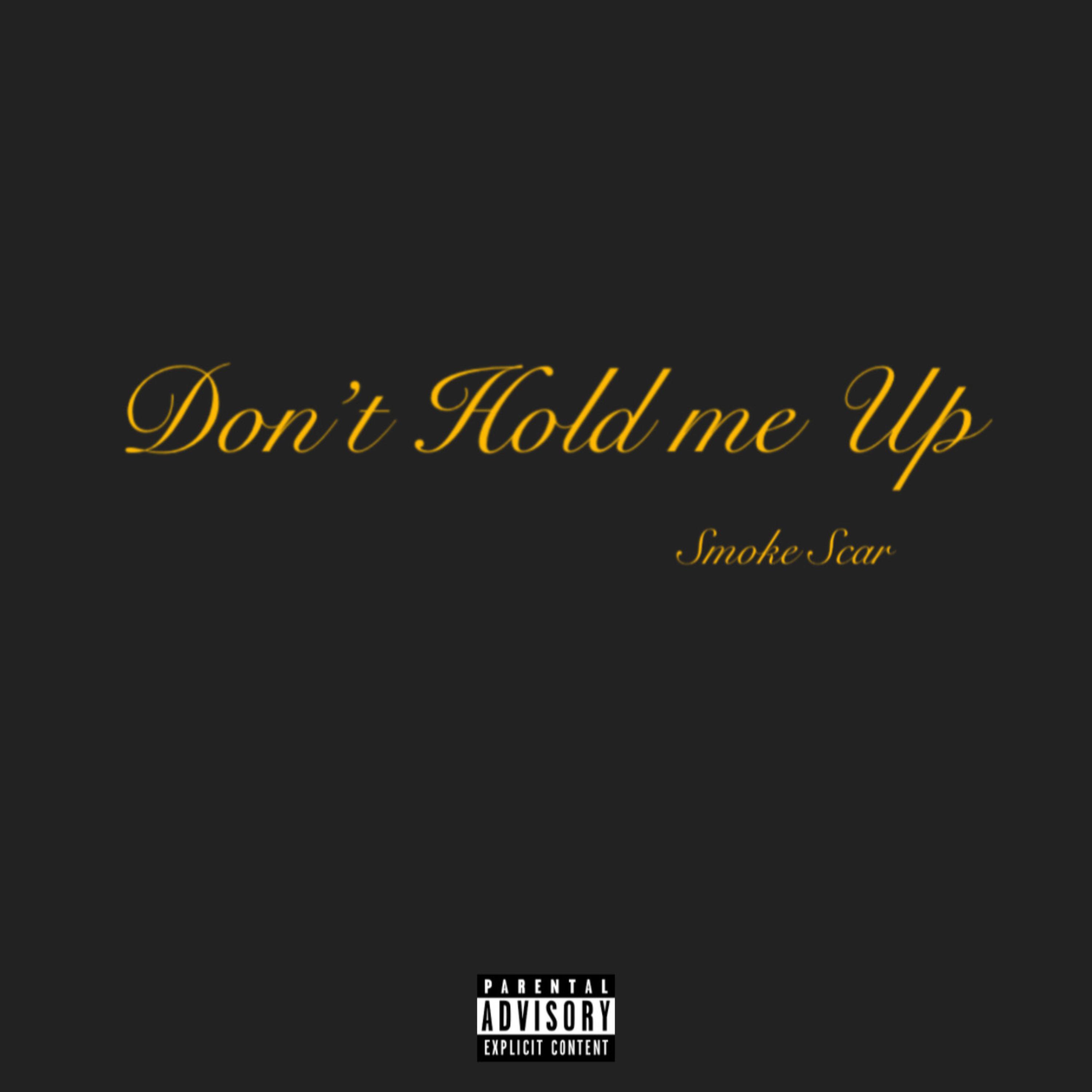 Dont Hold Me Up artwork