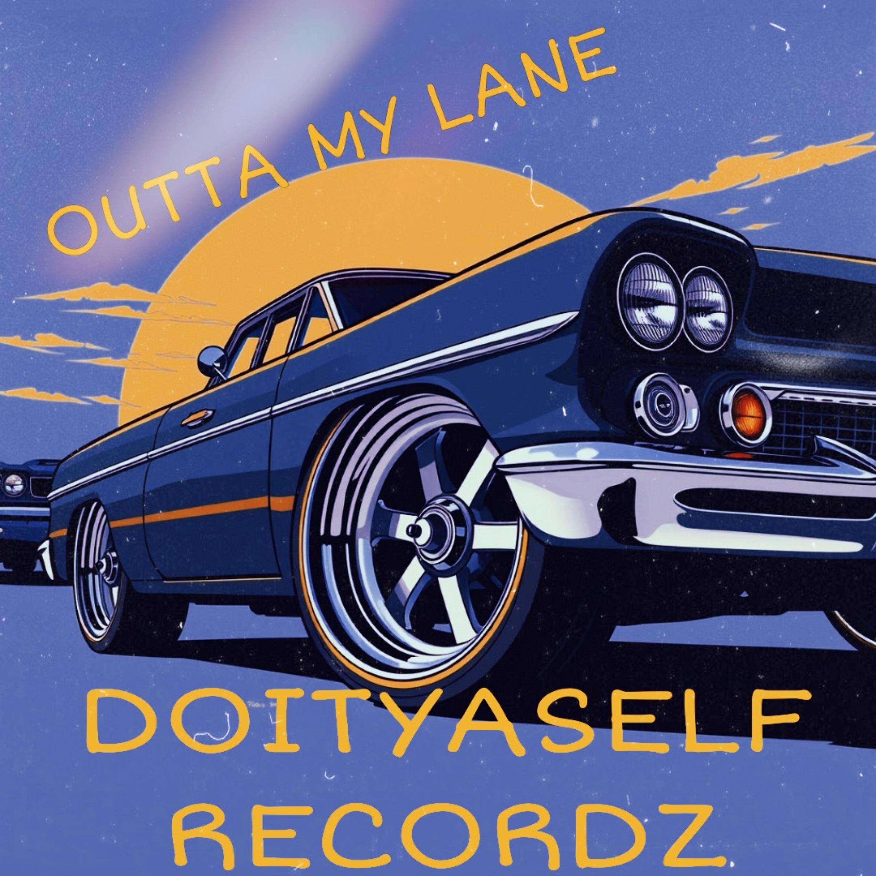 OUTTA MY LANE artwork