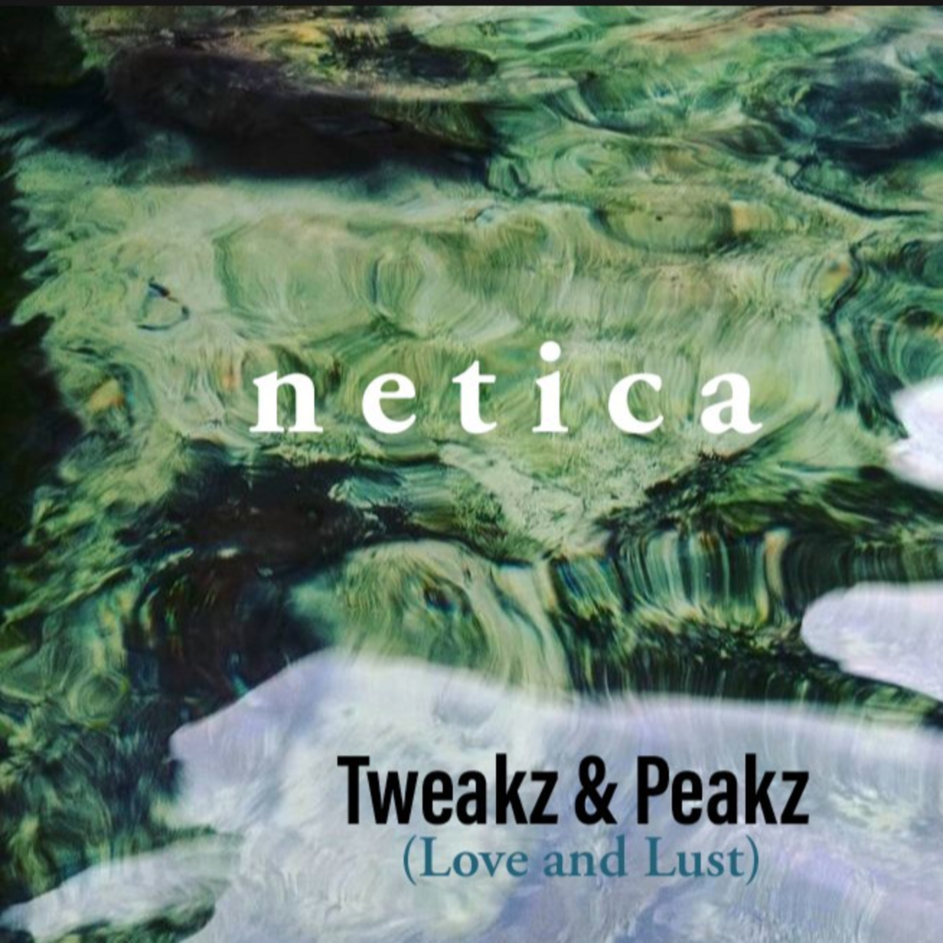Tweakz & Peakz (Love and Lust) artwork