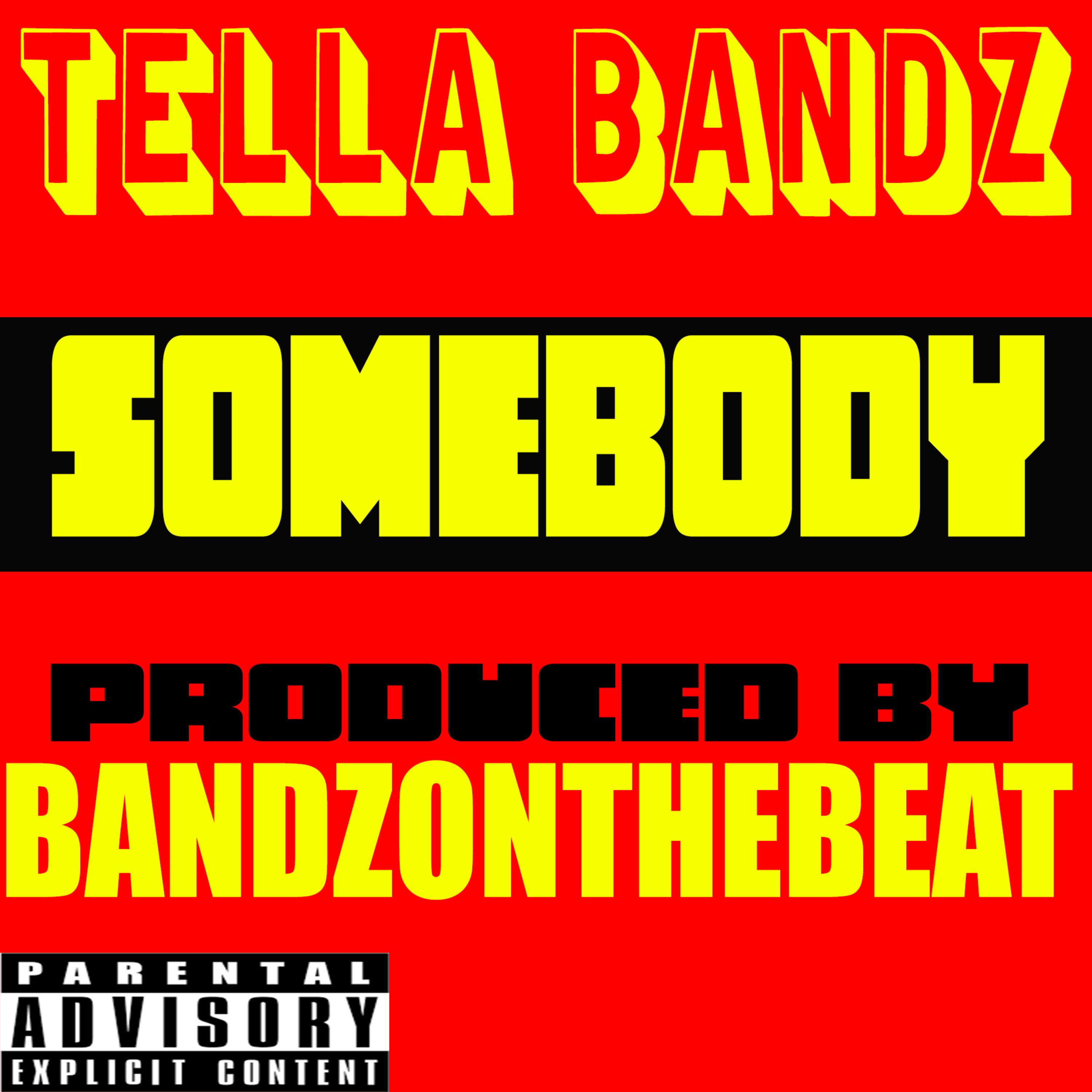 Somebody by Tella Bandz cover art