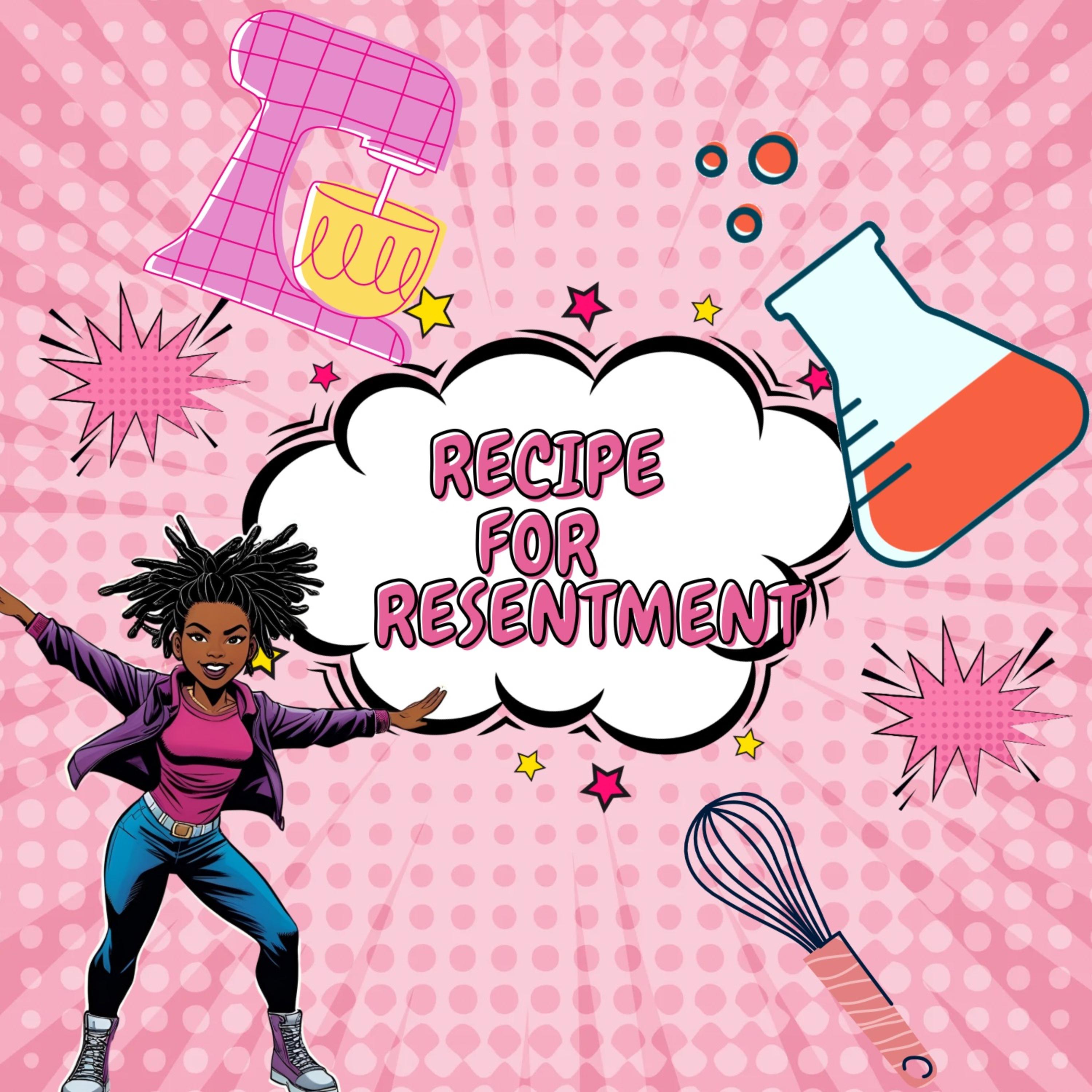 Recipe For Resentment artwork