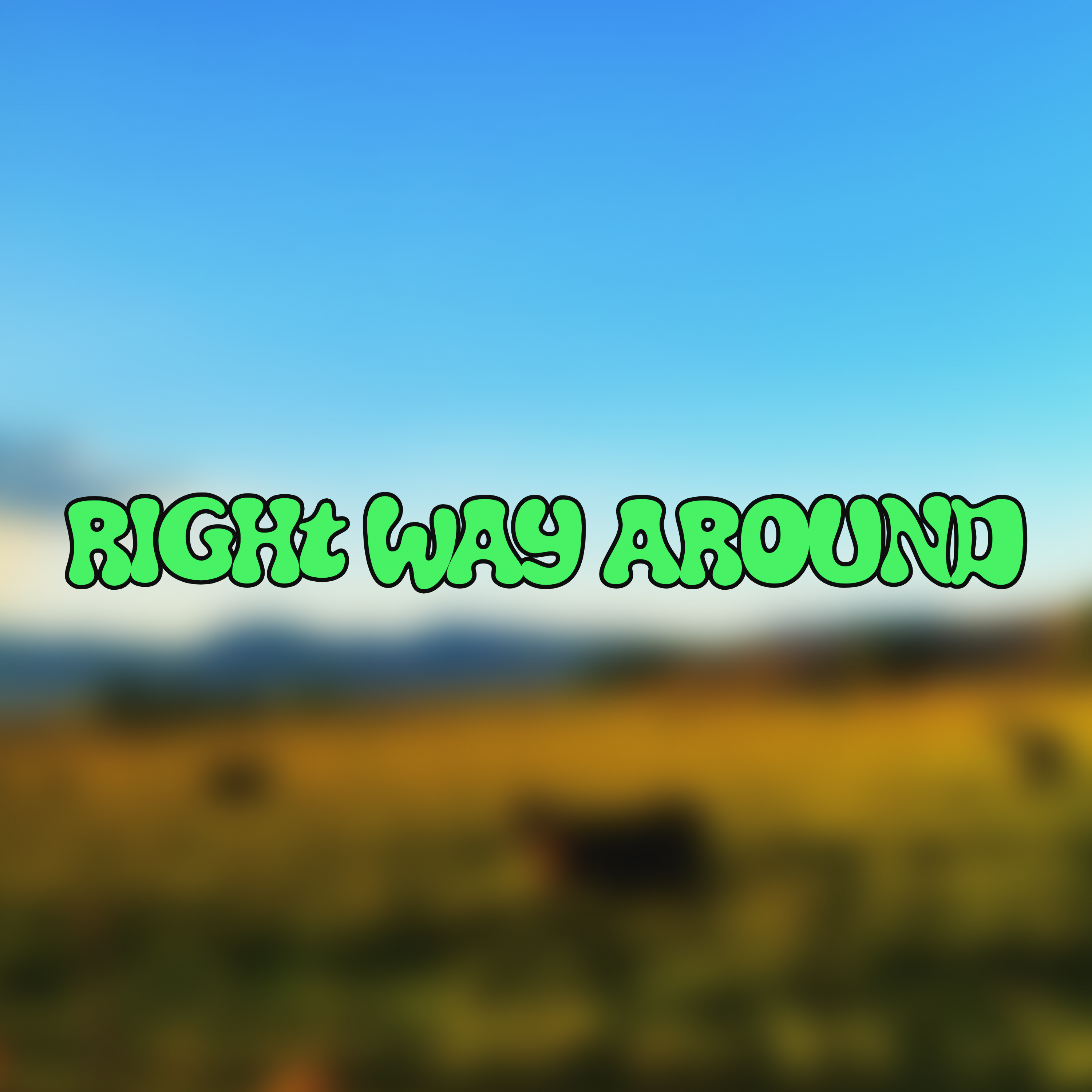RIGHT WAY AROUND artwork