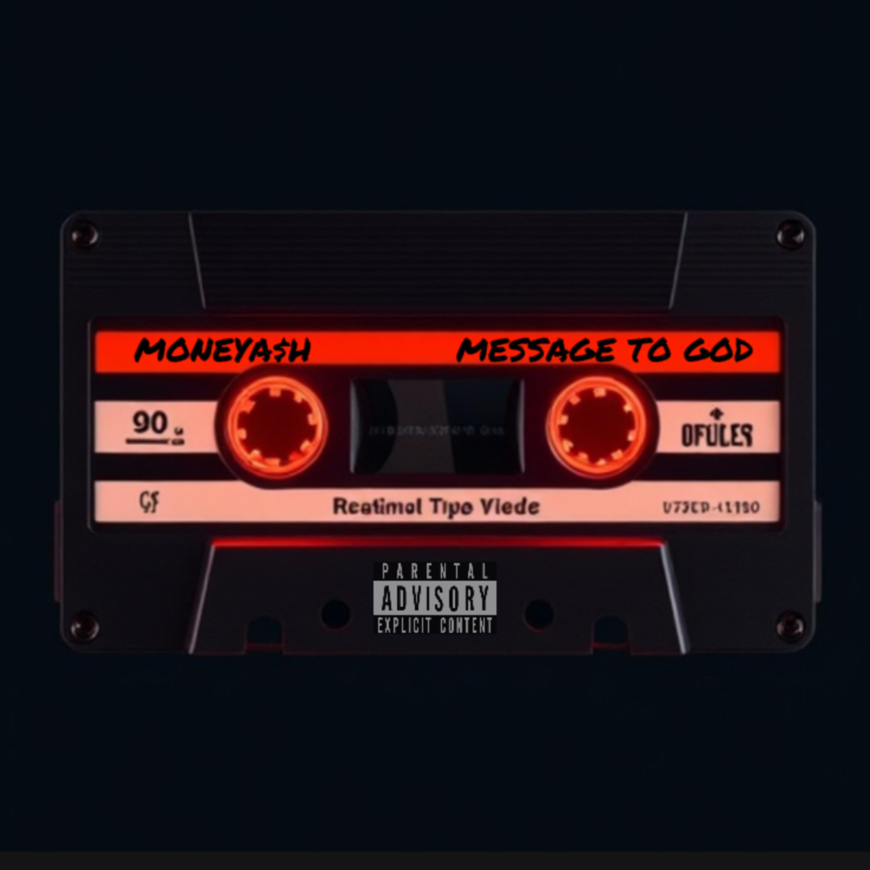 Message To God by MONEYA$H cover art