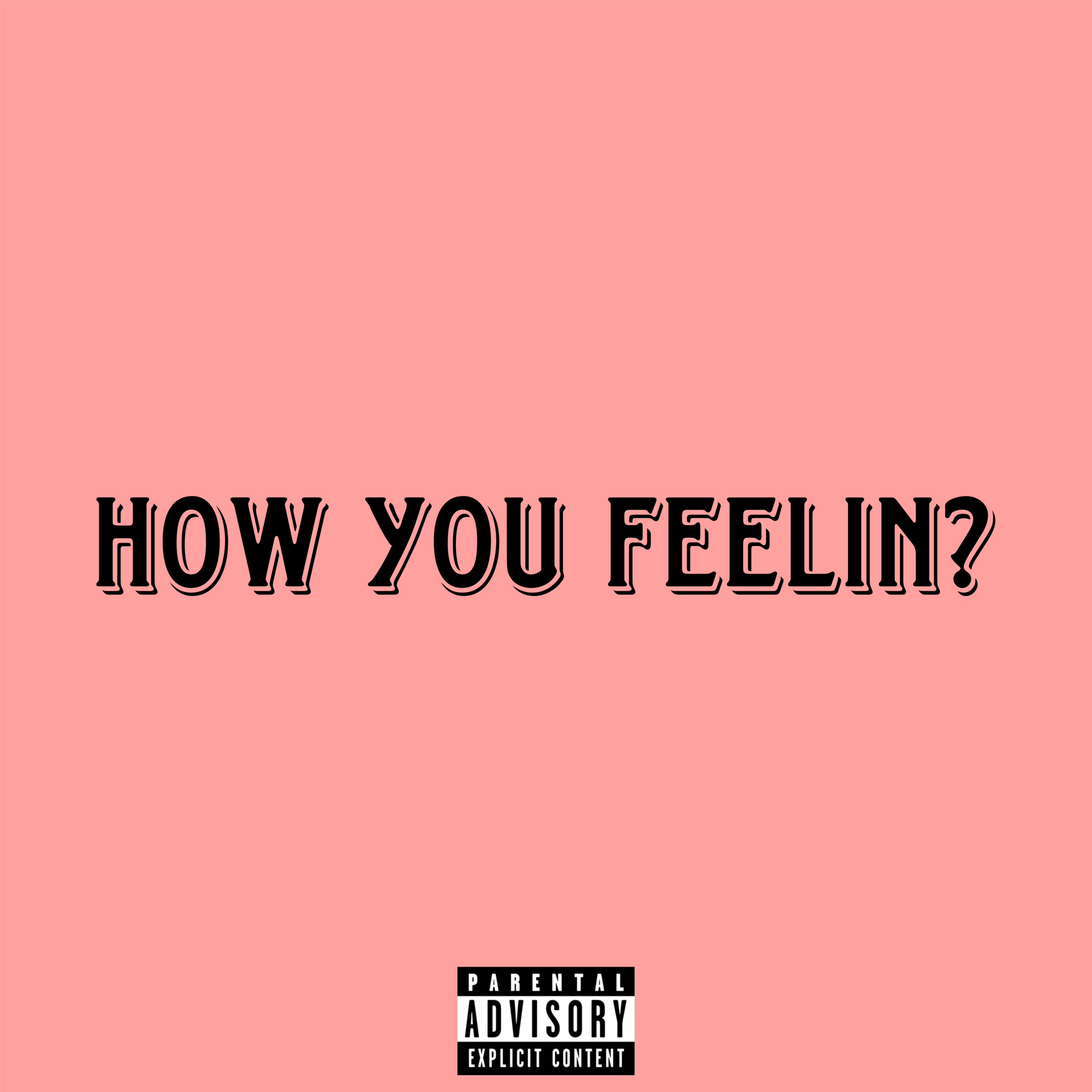 How You Feelin? artwork