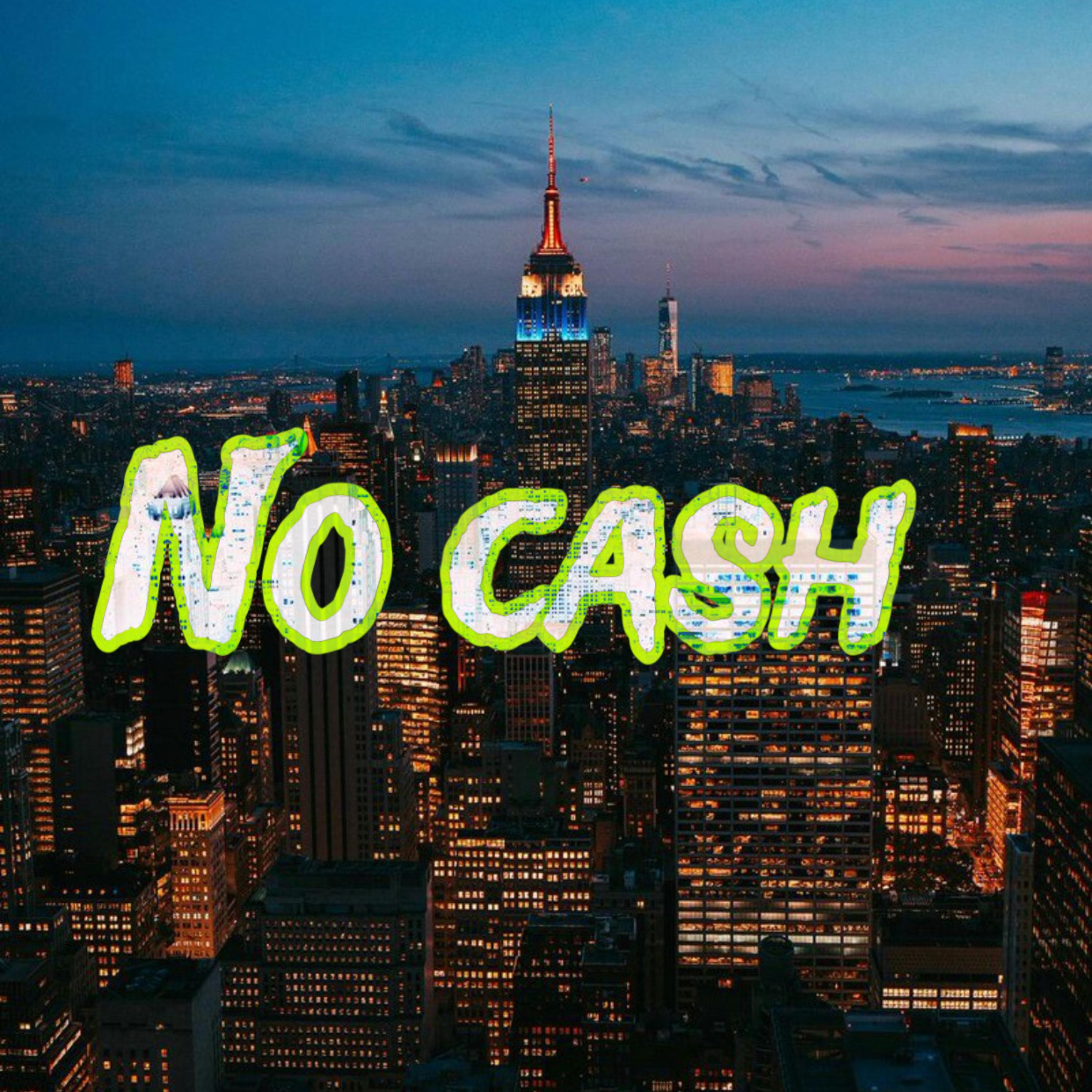 NO CASH artwork