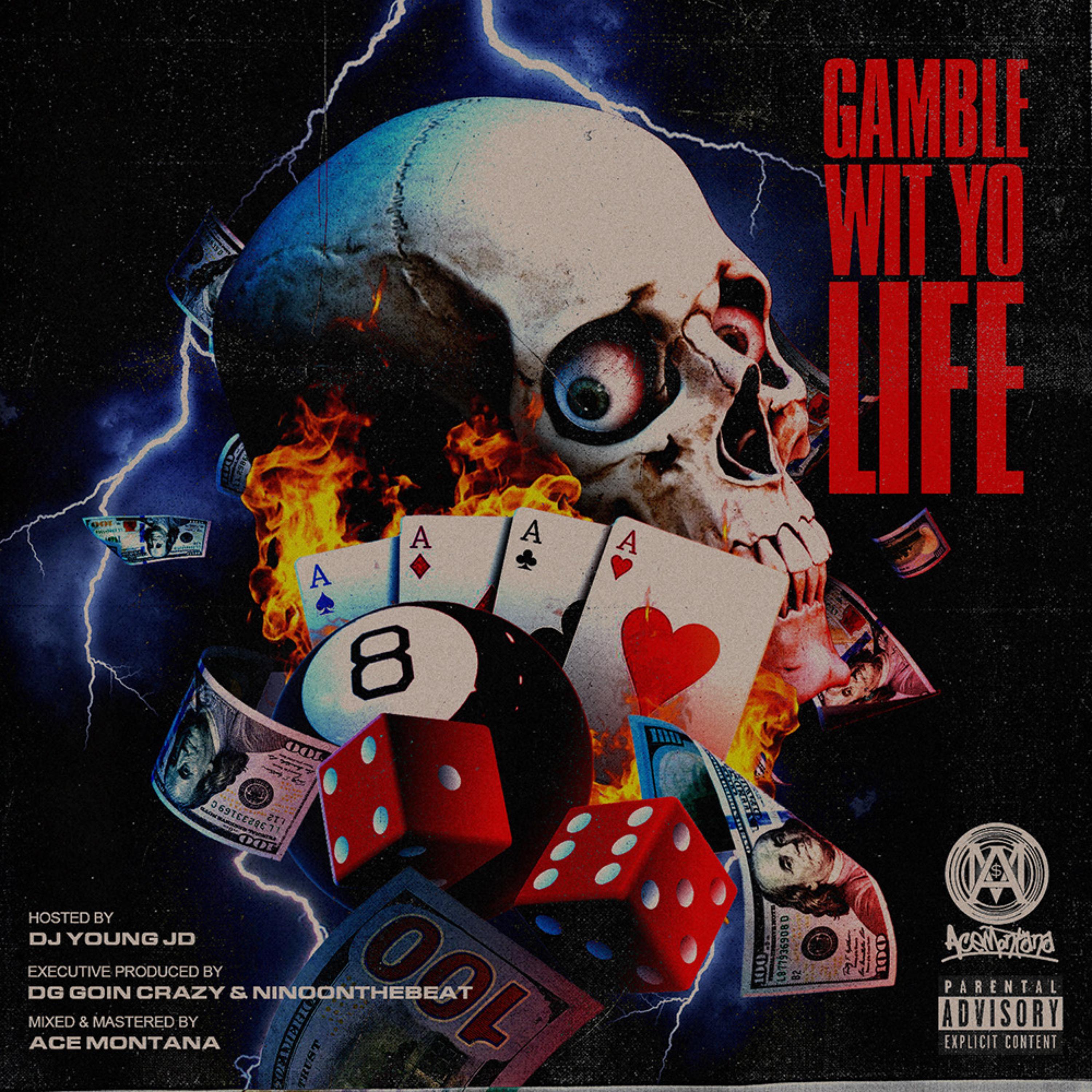 Gamble Wit Yo Life artwork