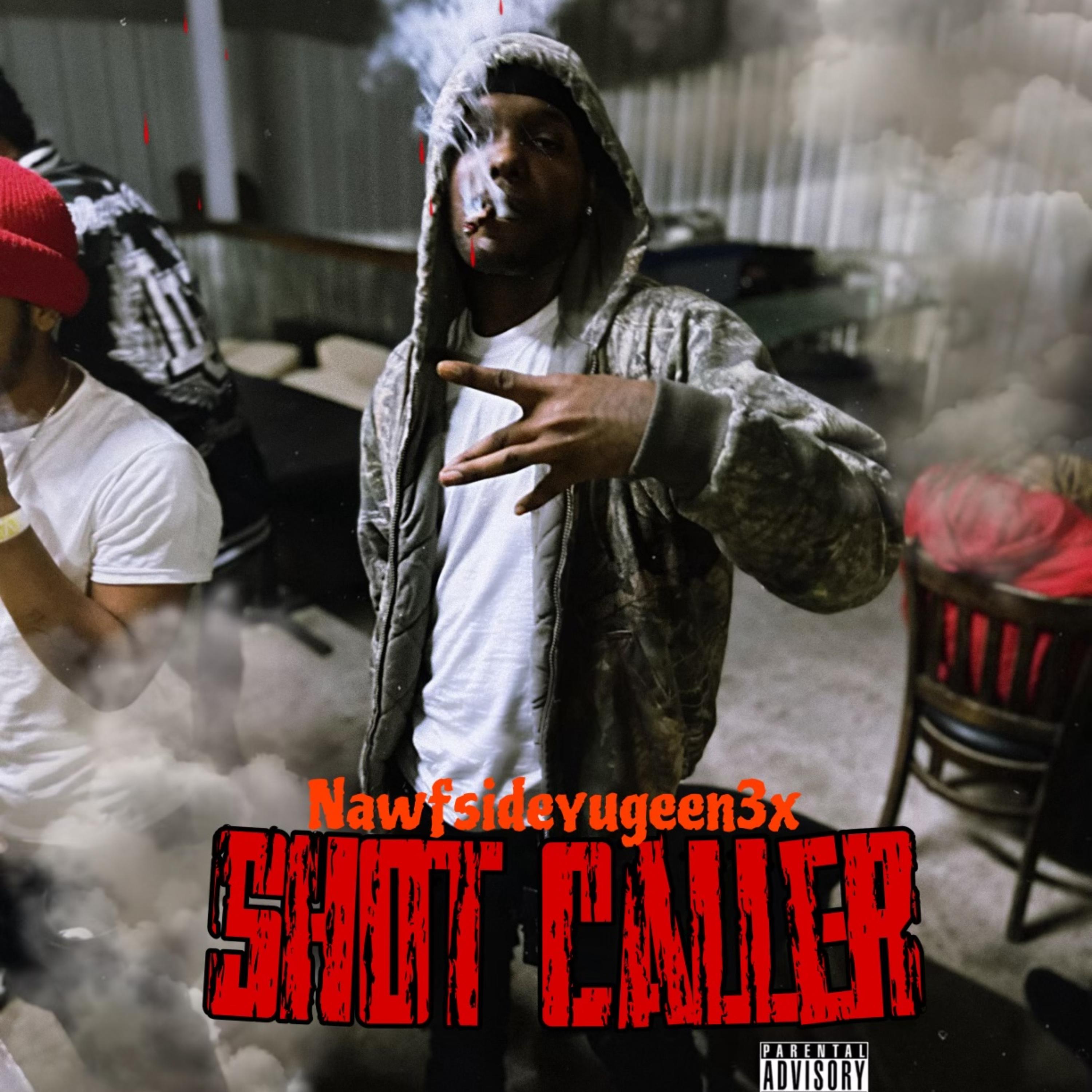 Shot Caller by NawfsideYungeen3x cover art