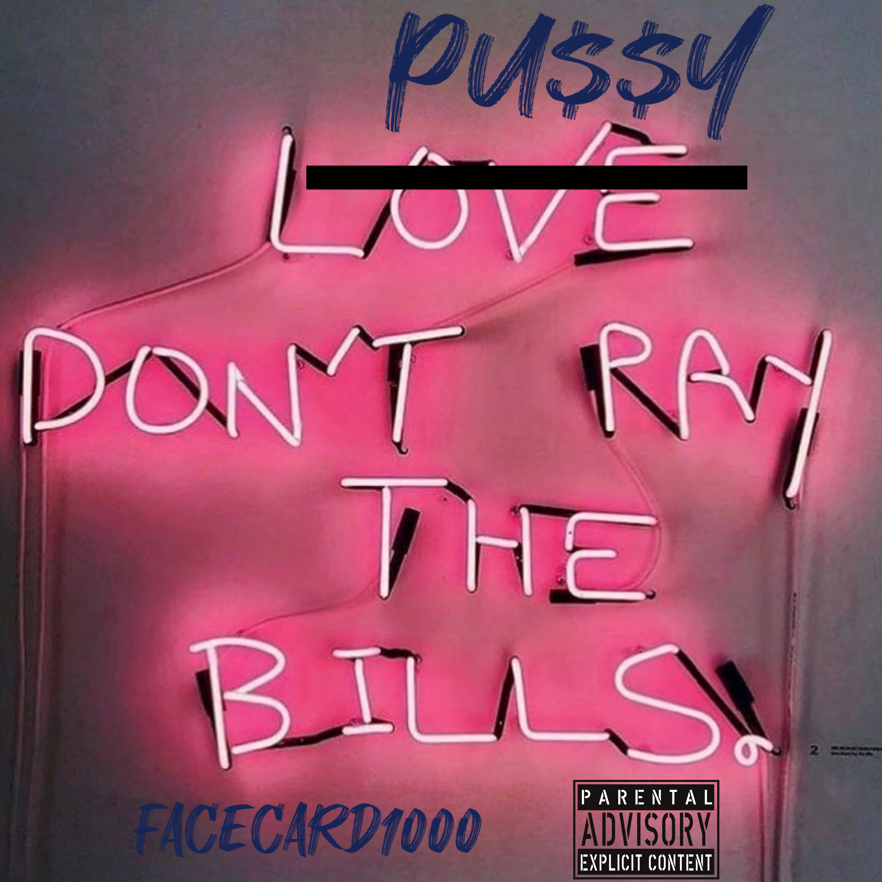 PU$$Y DONT PAY BILLS artwork