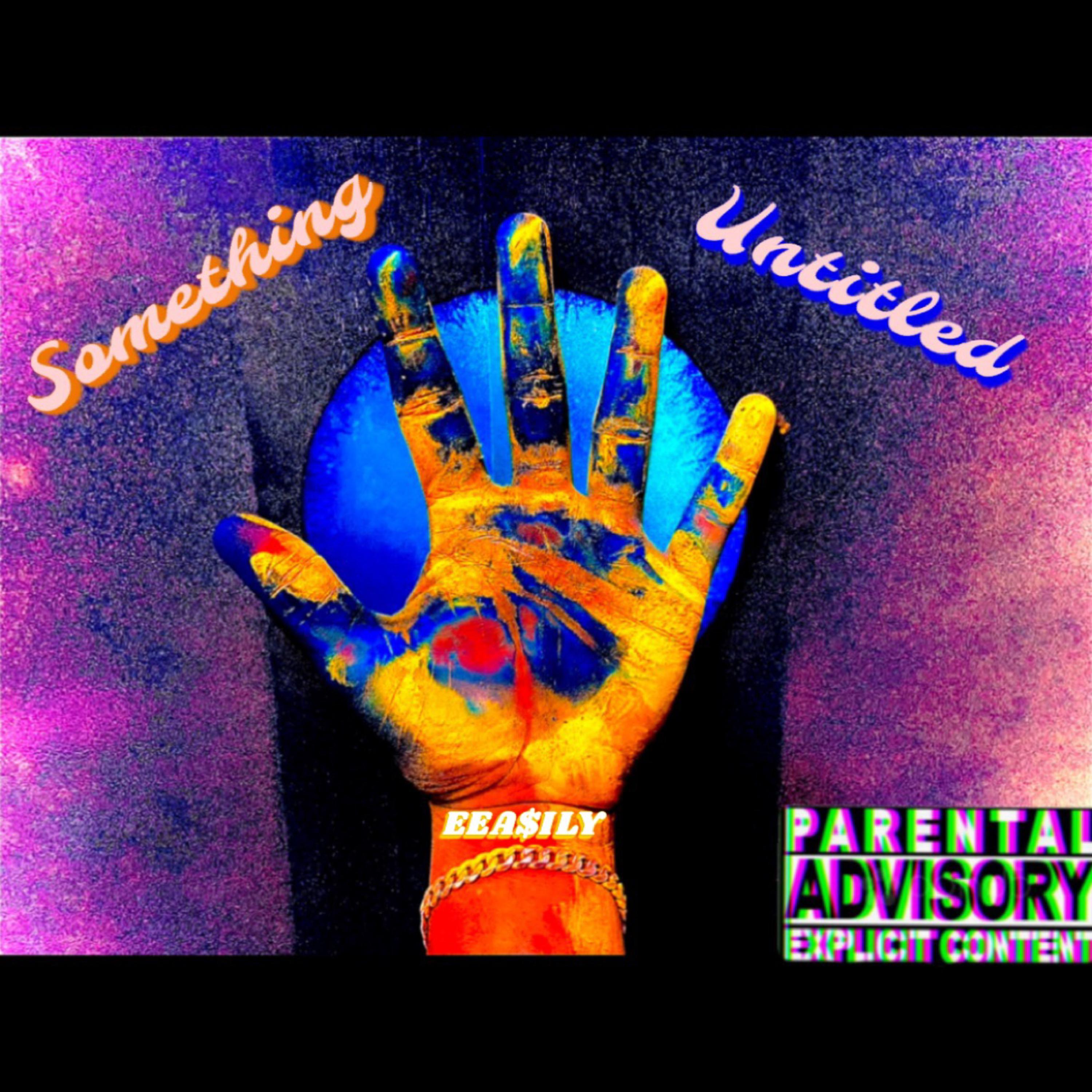 Something Untitled by EEA$ILY cover art