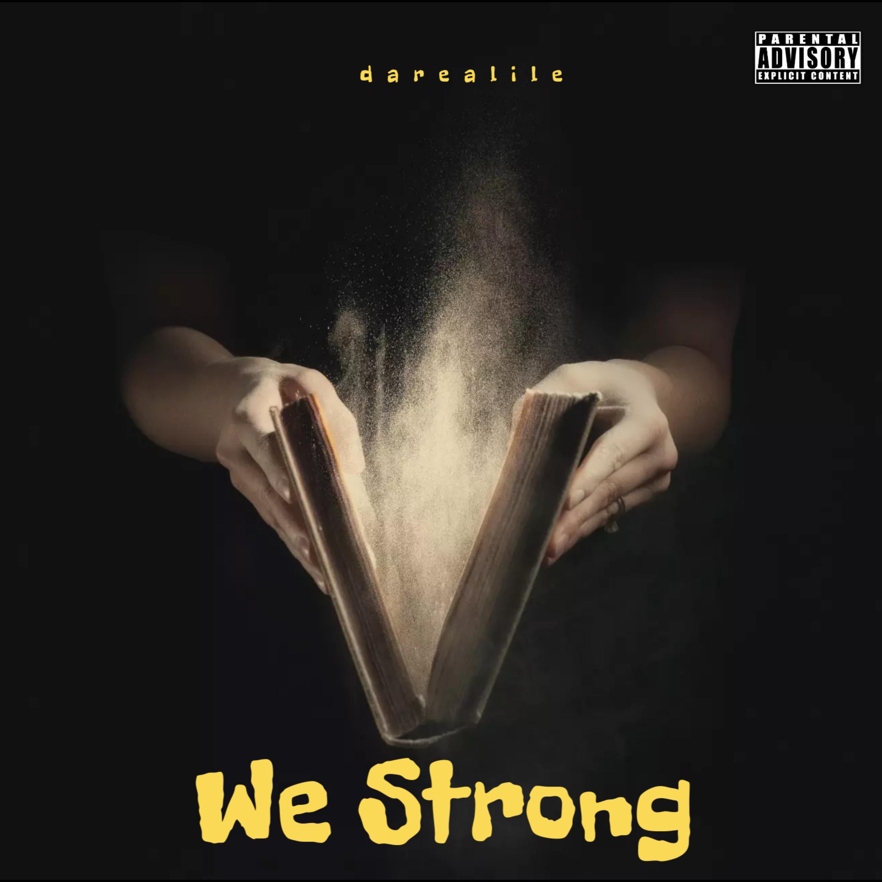 We Strong by Darealile cover art