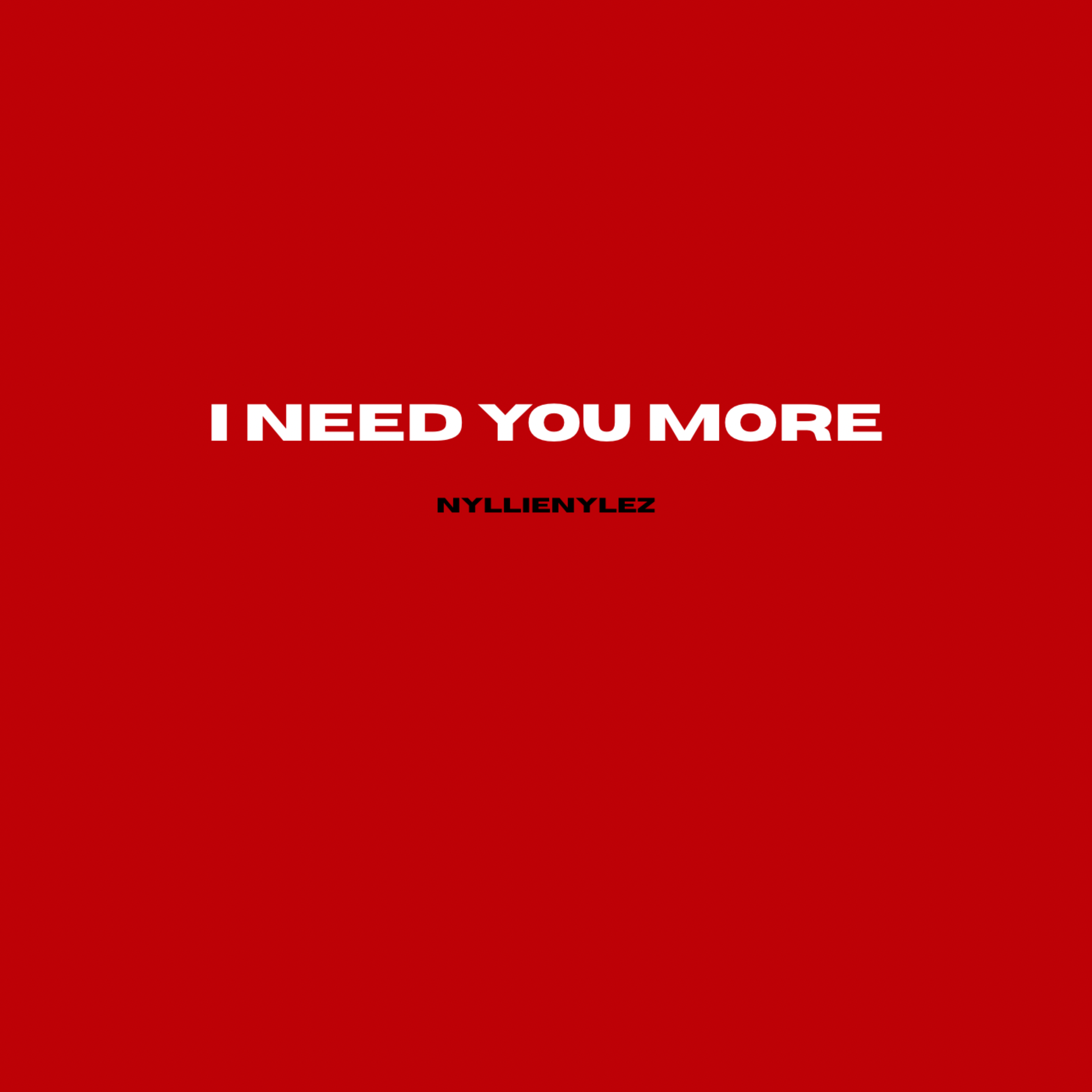 I Need You More artwork