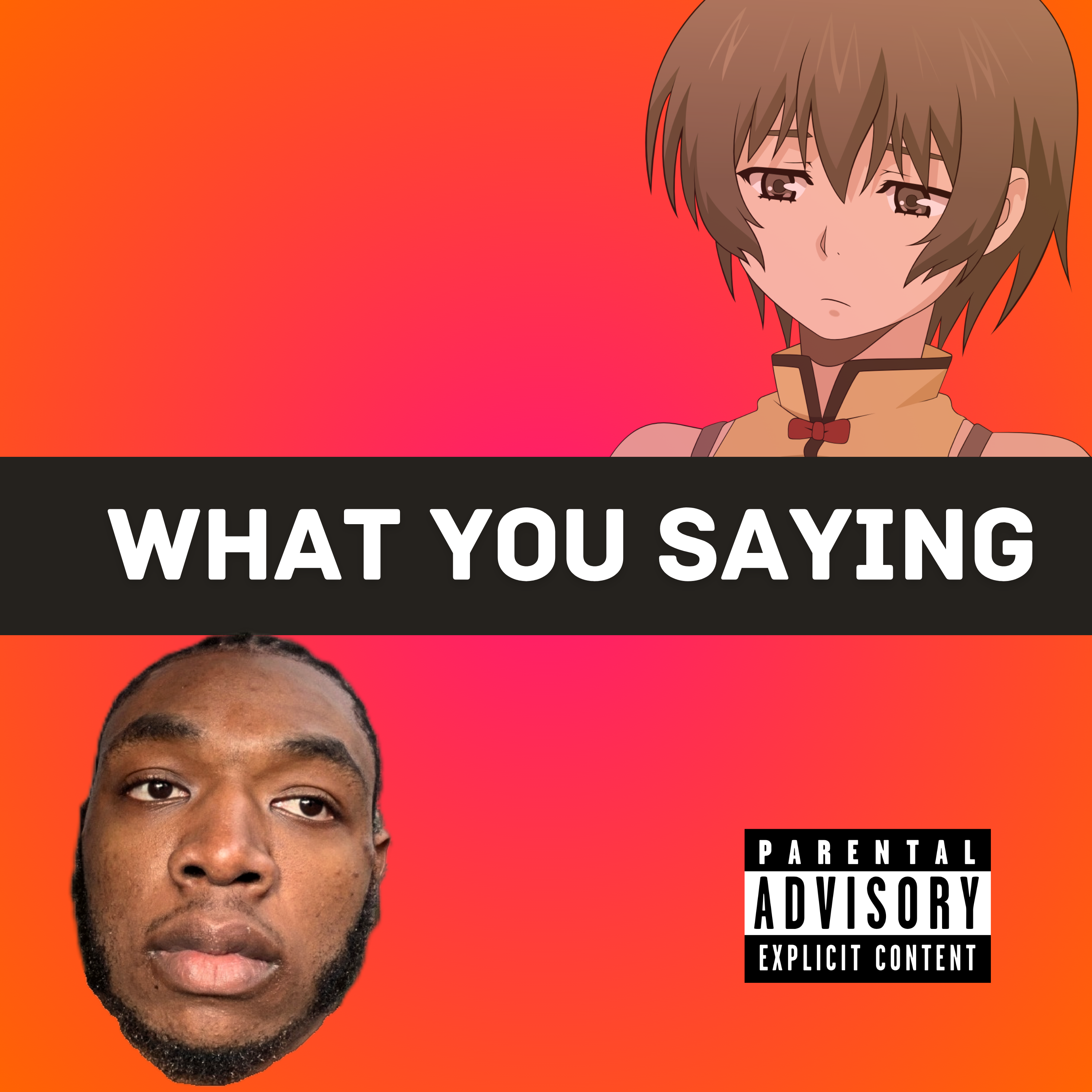 What You Saying artwork
