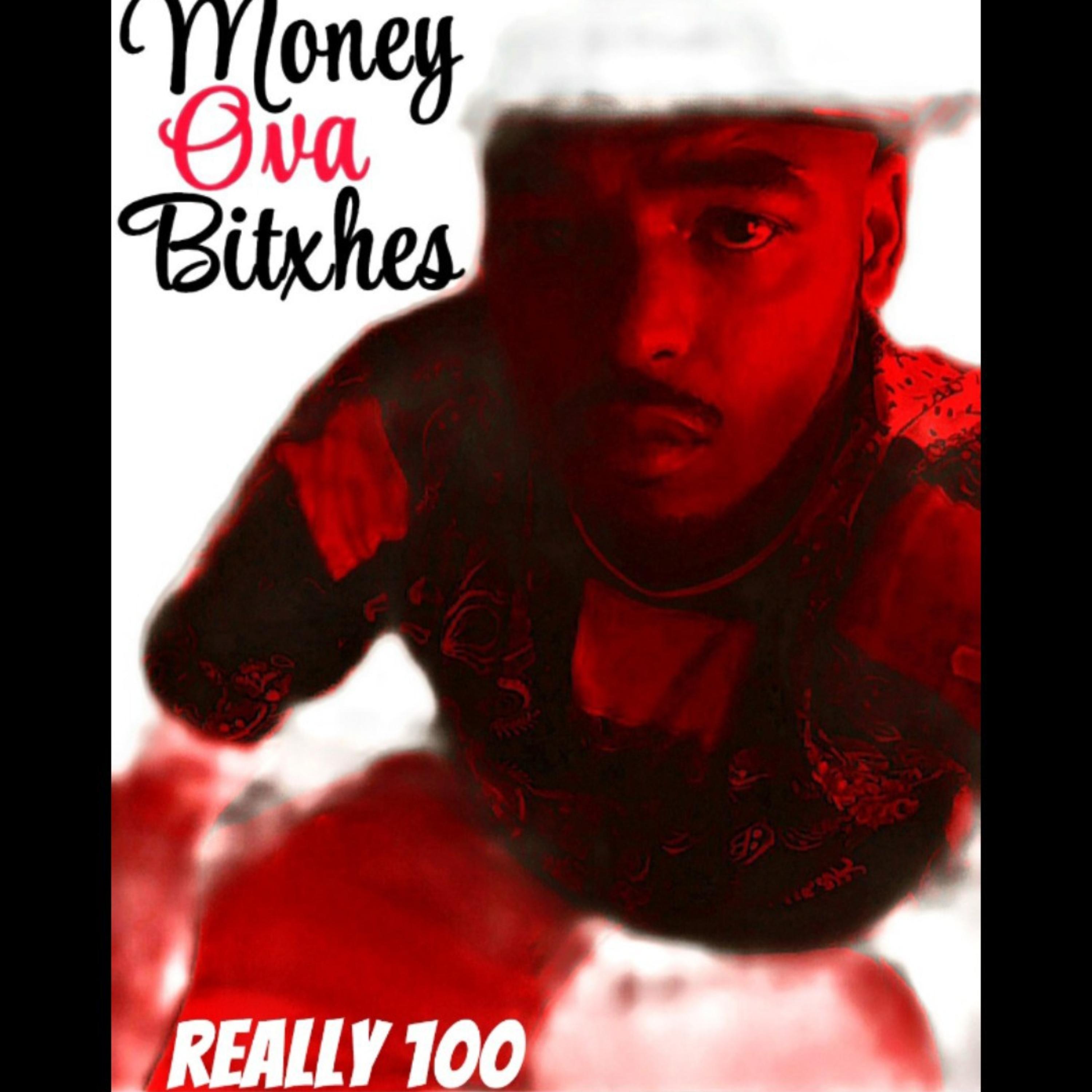 Money Ova Bitxhes artwork
