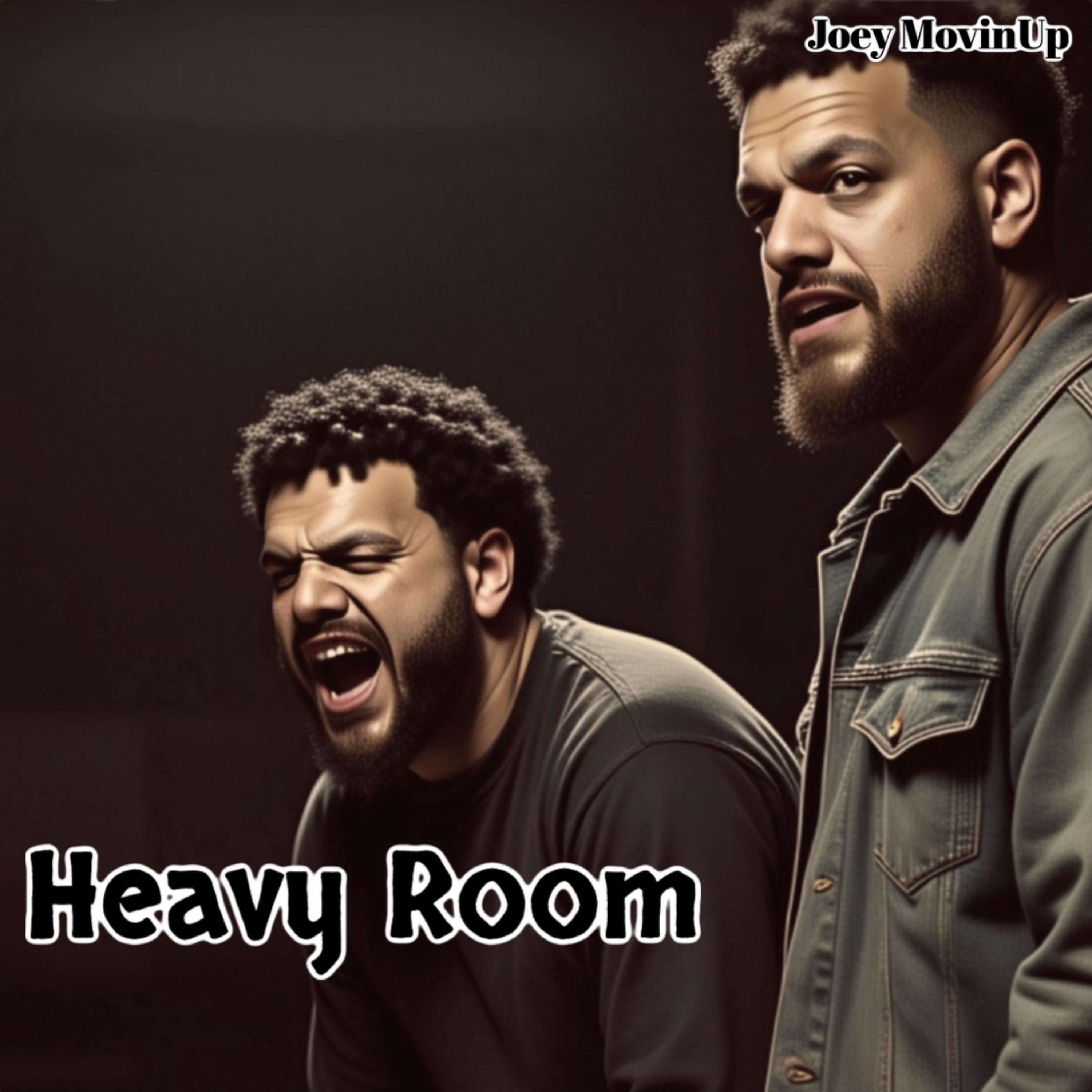 Heavy Room by Joey MovinUp cover art