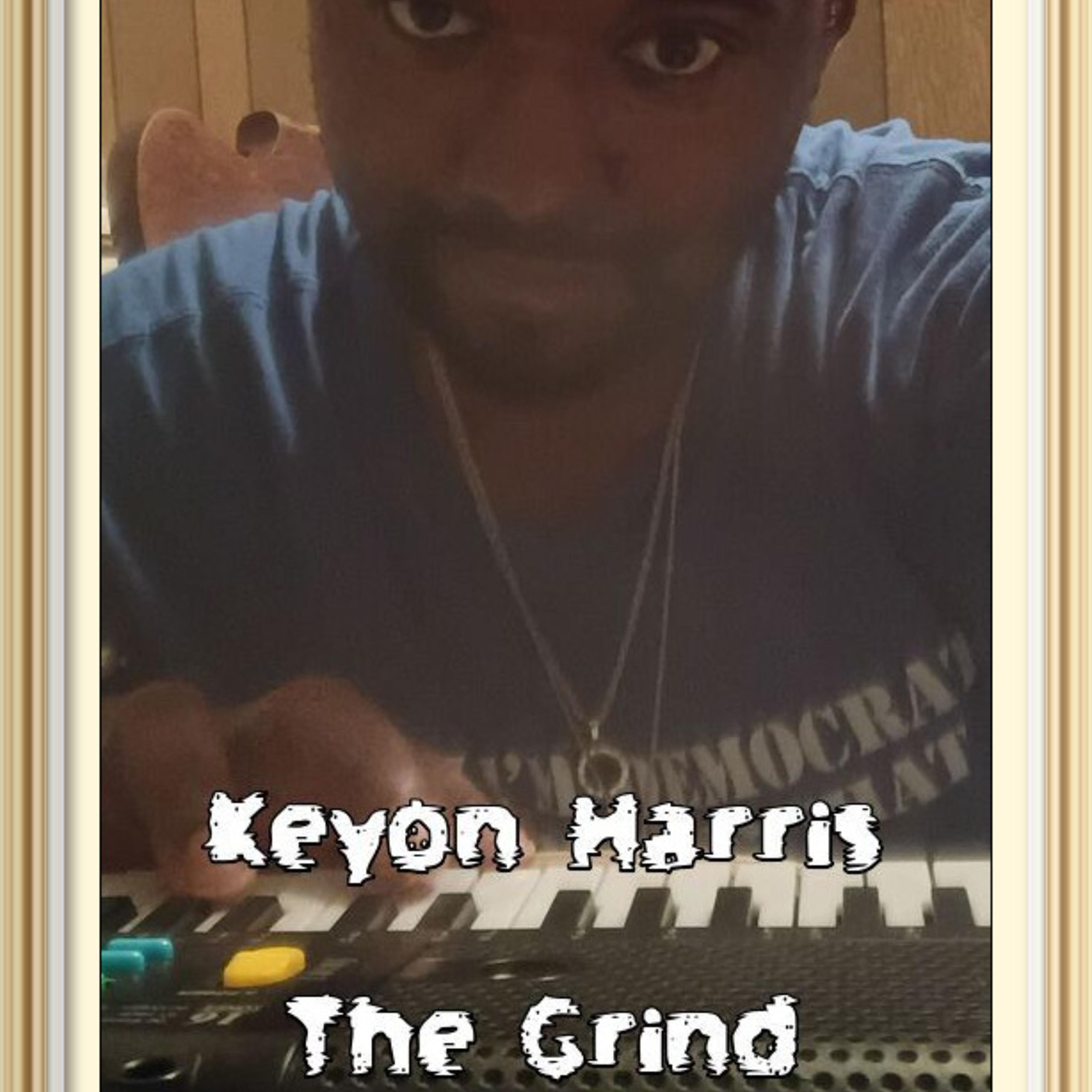 The Grind by Keyon Harris
