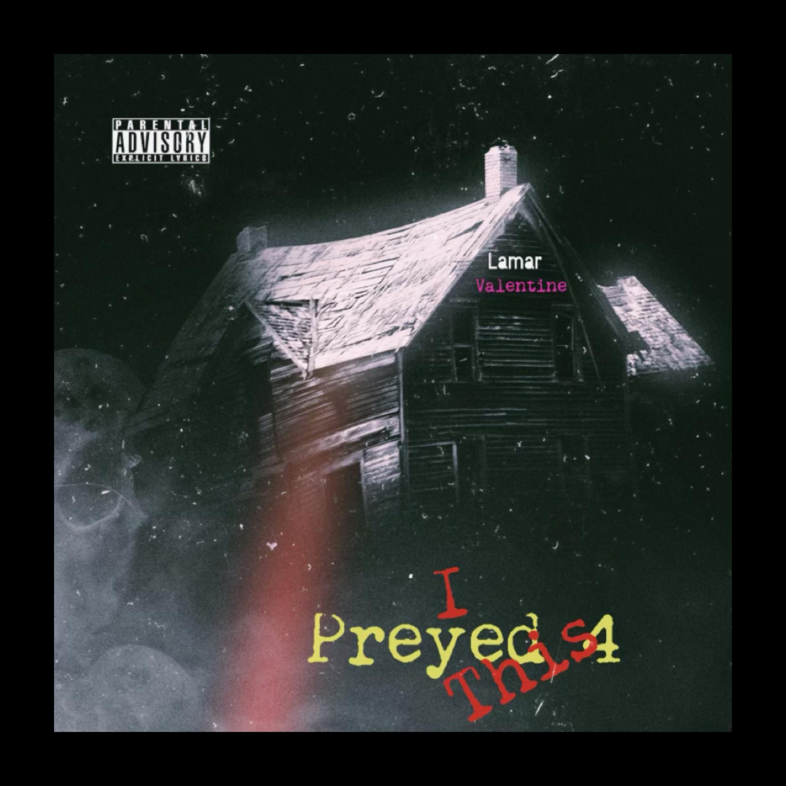 I Preyed 4 This by Lamar Valentine cover art