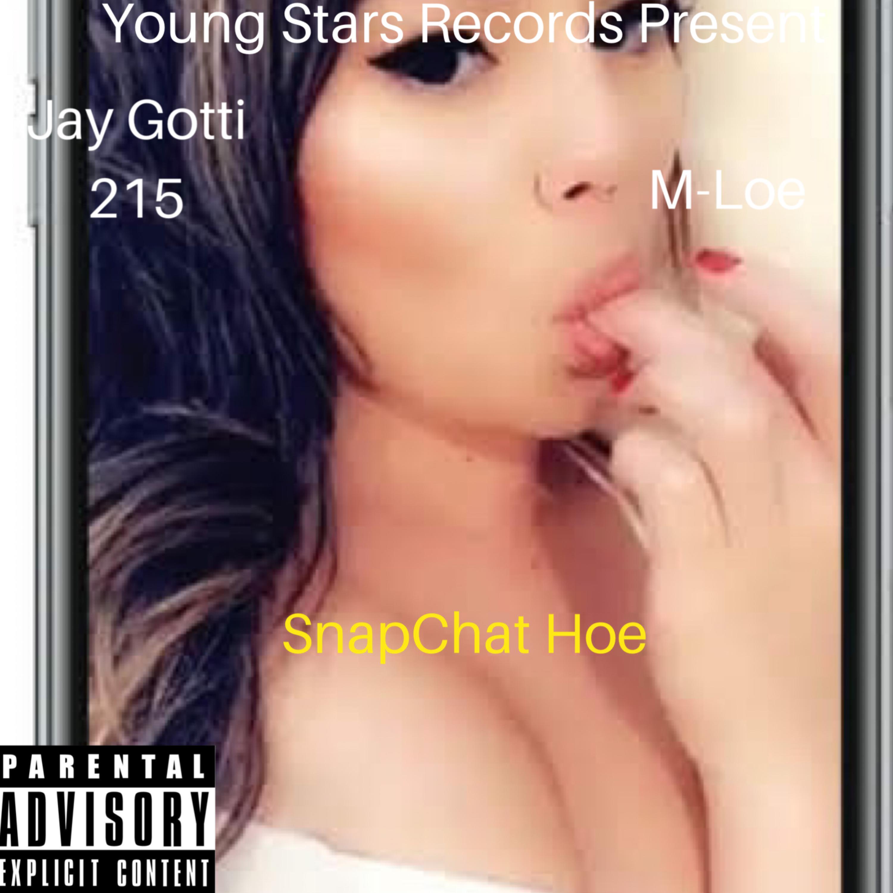 Snapchat Hoe by Jay Gotti 215 cover art