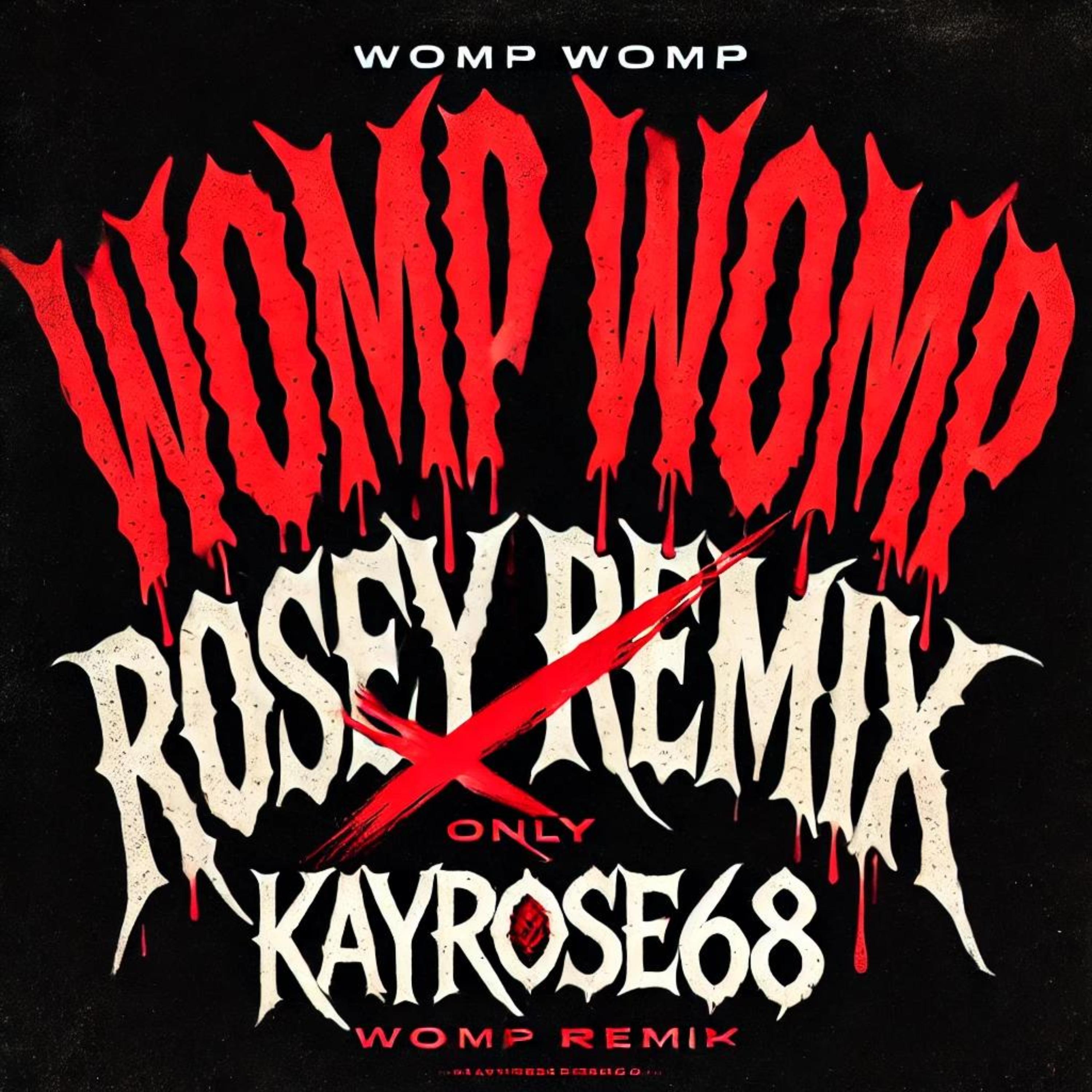 Womp Womp (Rosey Remix) artwork