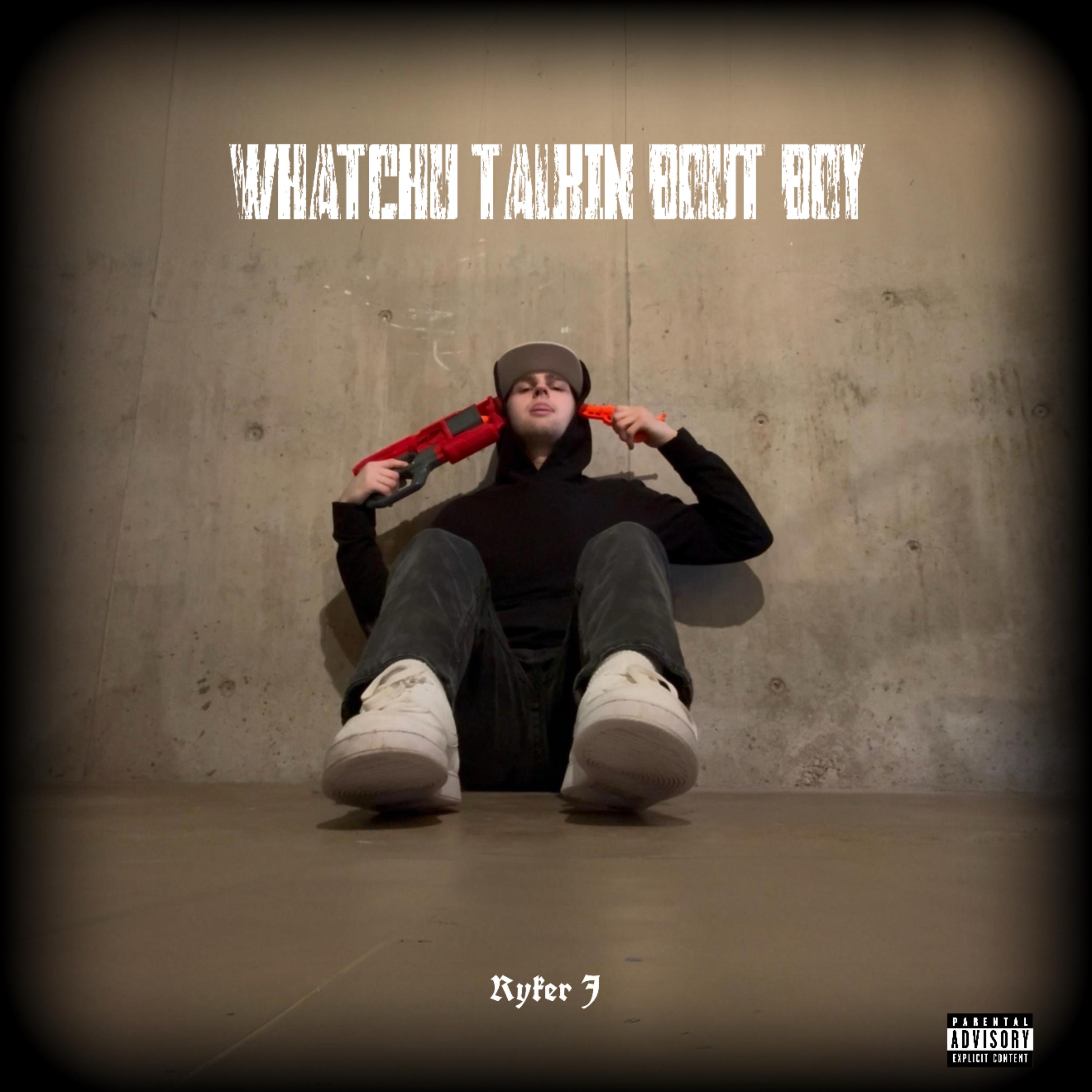 WHATCHU TALKIN BOUT BOY artwork