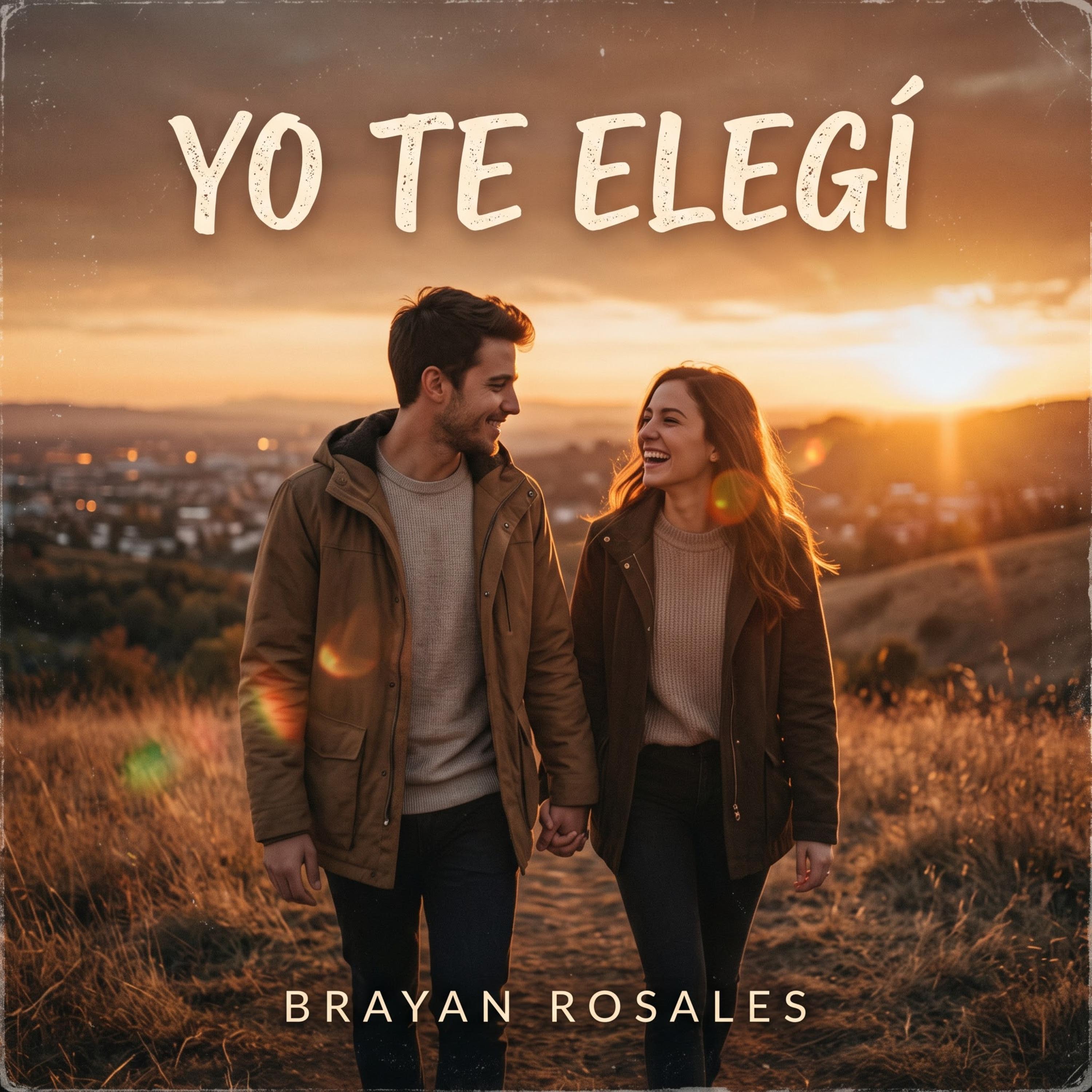 Yo Te Elegí by Brayan Rosales cover art