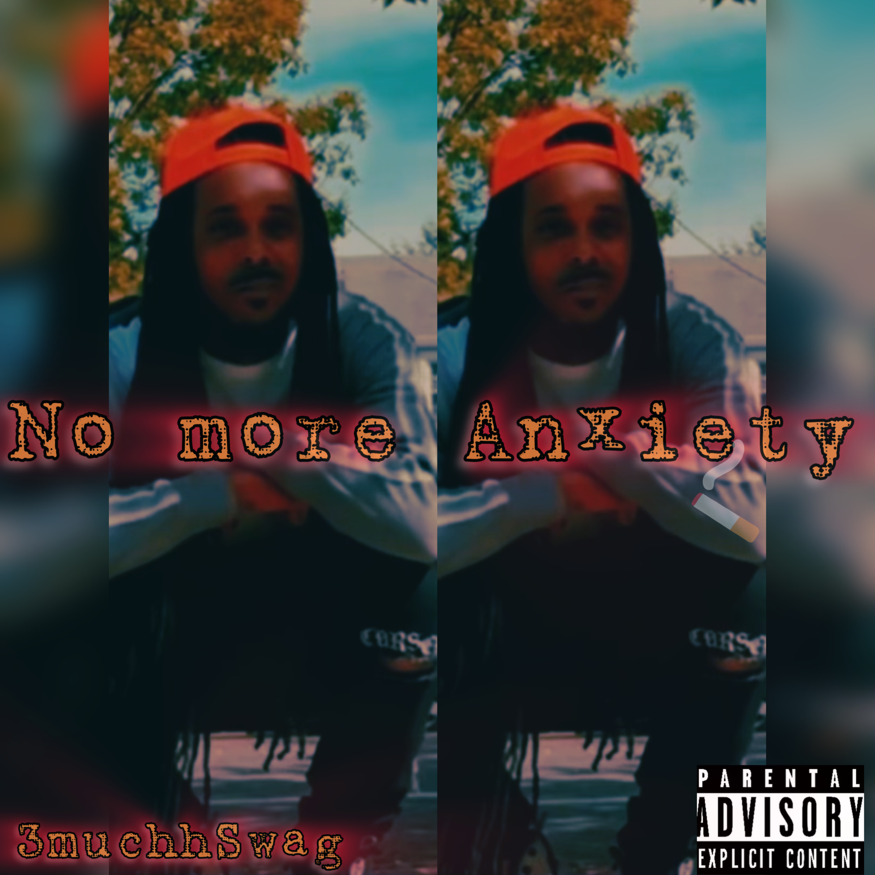 No More Anxiety by 3muchhSwag cover art