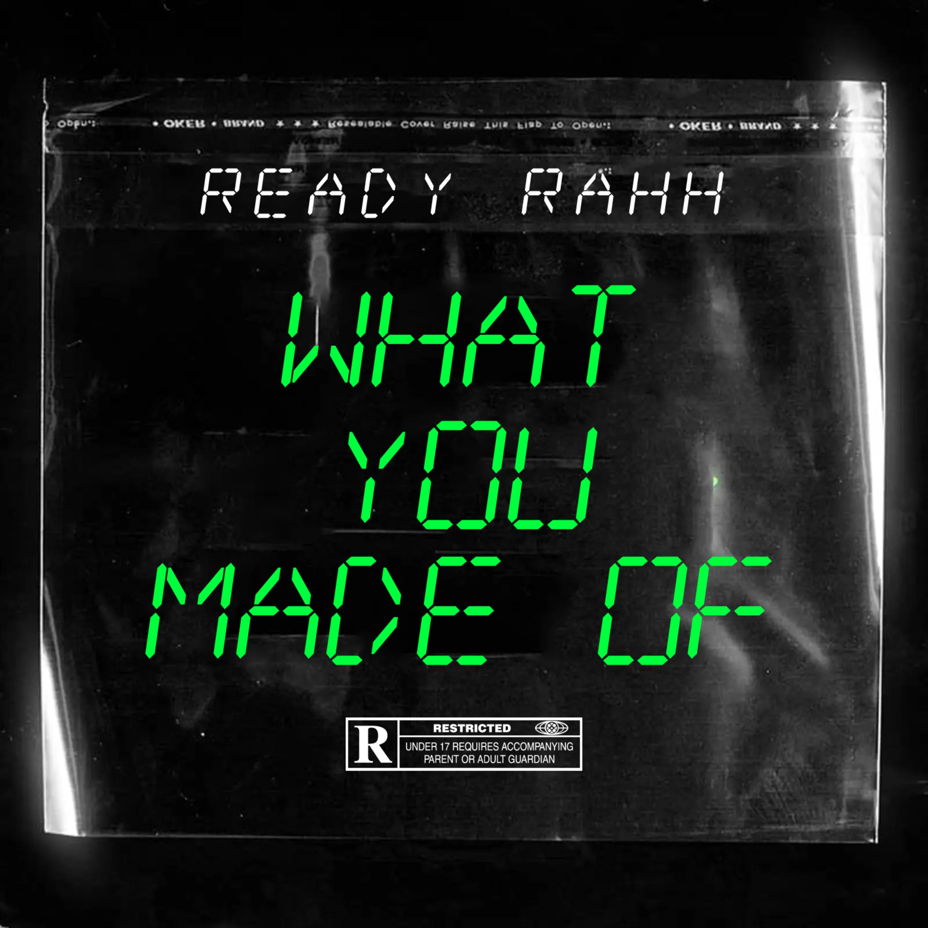 What You Made Of by Ready Rahh cover art