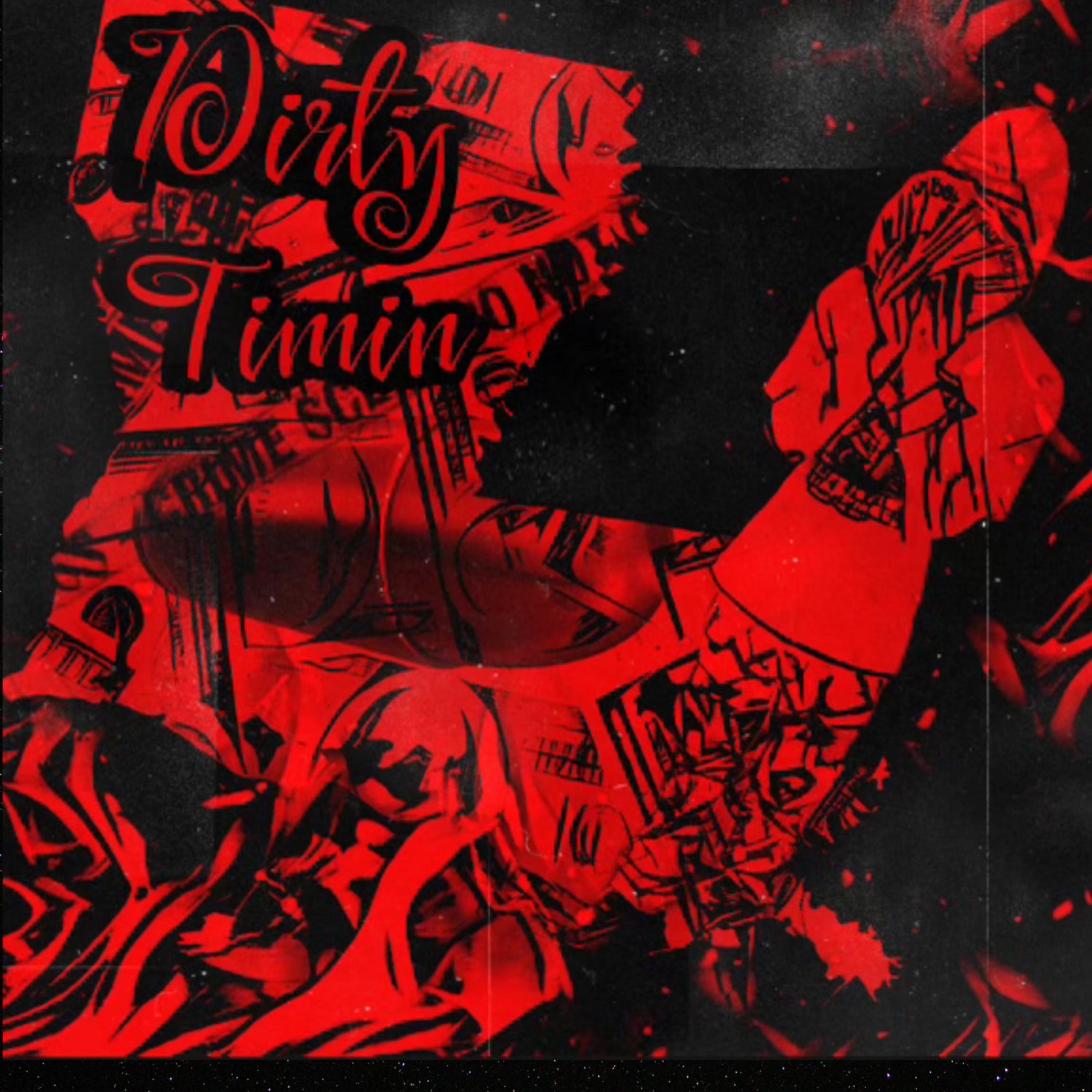 Dirty Timin artwork