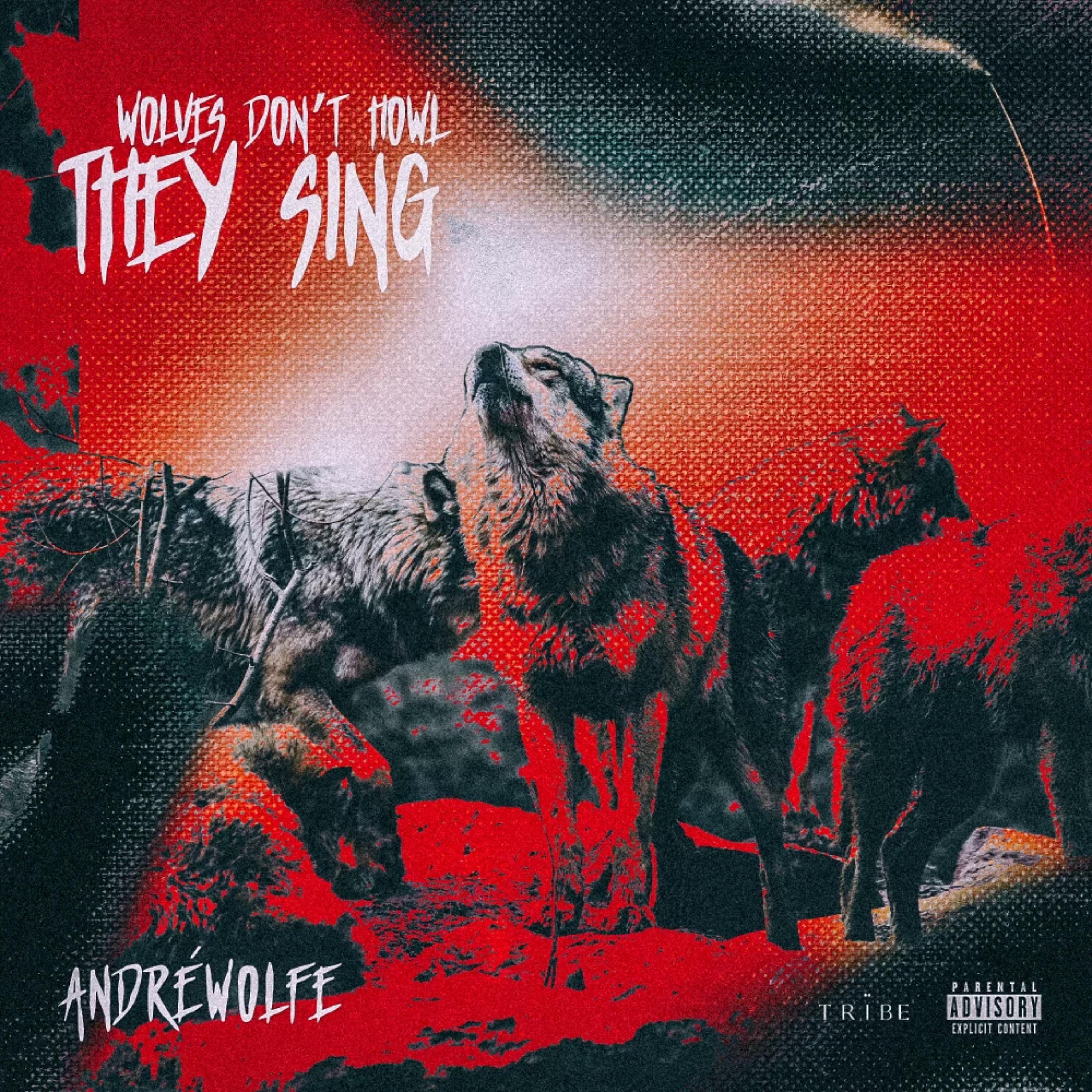 WOLVES DON'T HOWL THEY SING artwork