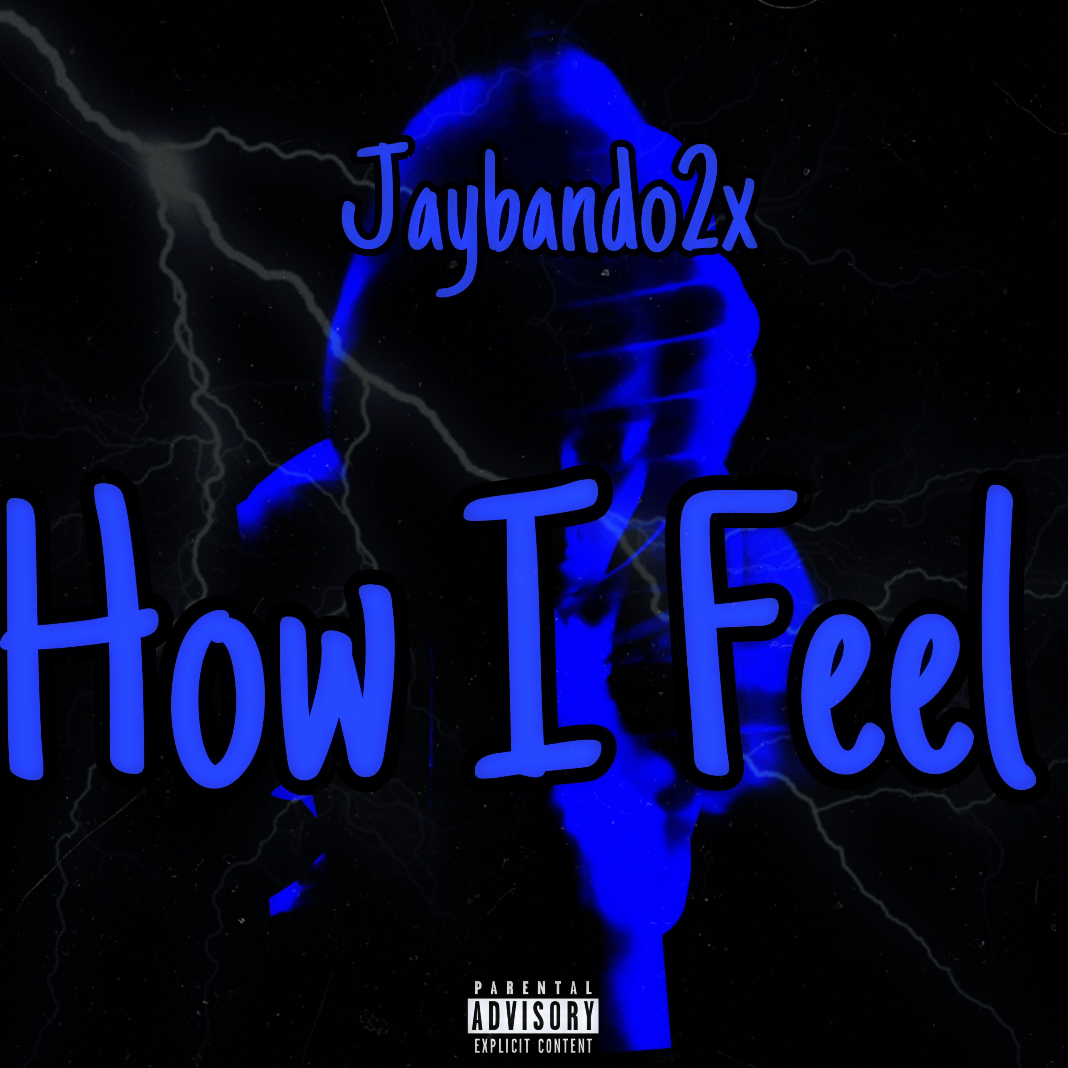 How I Feel by Jaybando2x cover art