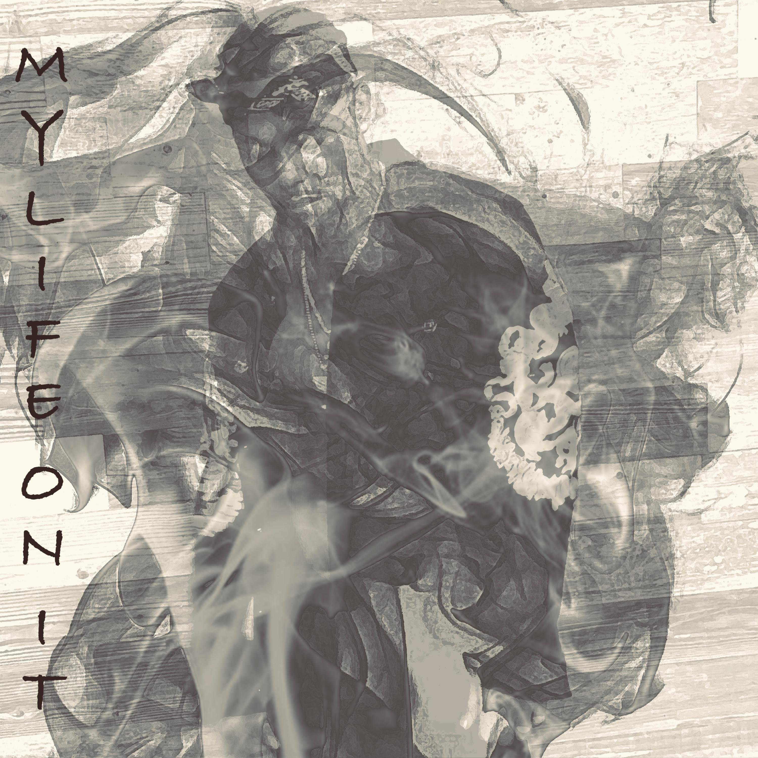 My Life On It artwork