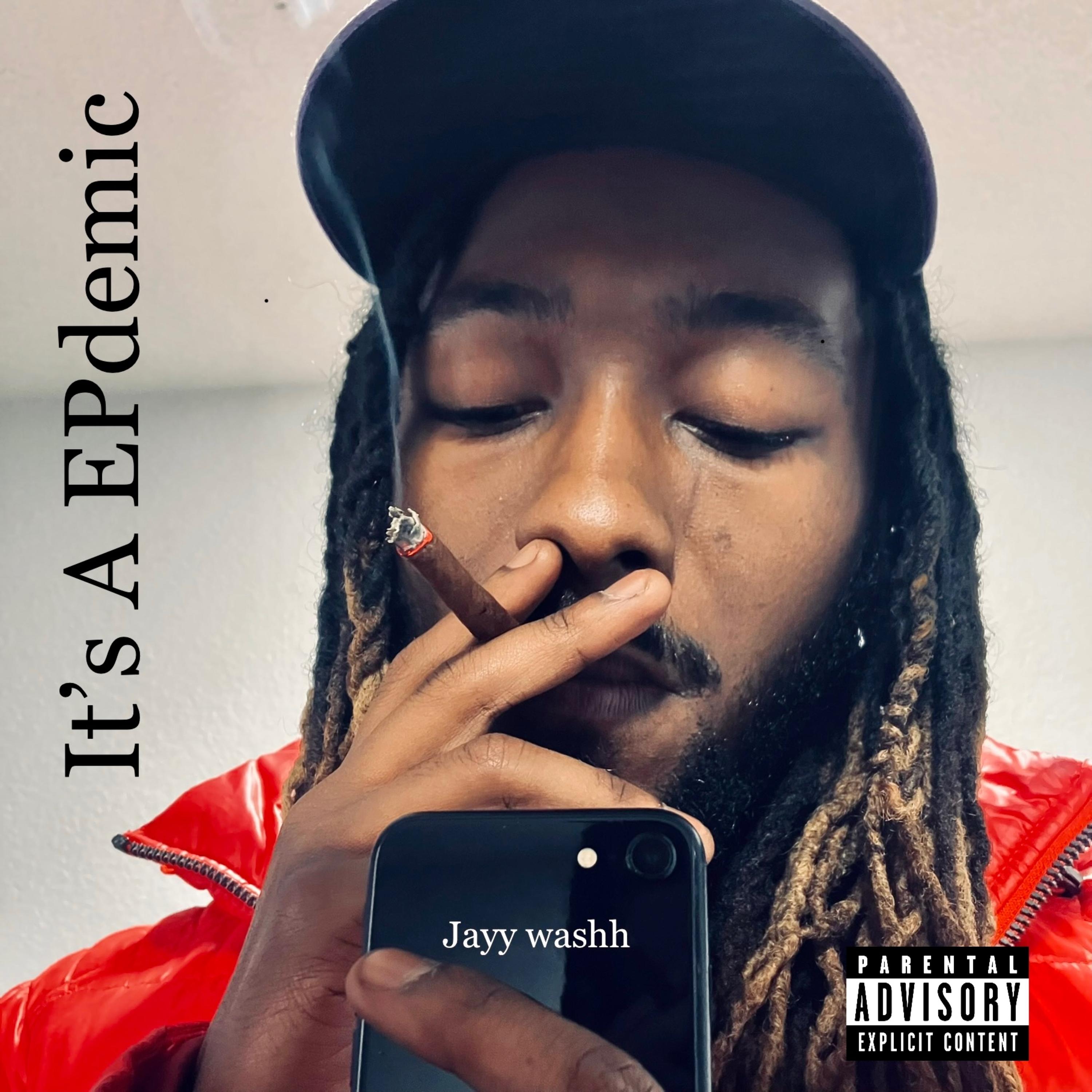 Its A EPdemic by Jayy Washh cover art