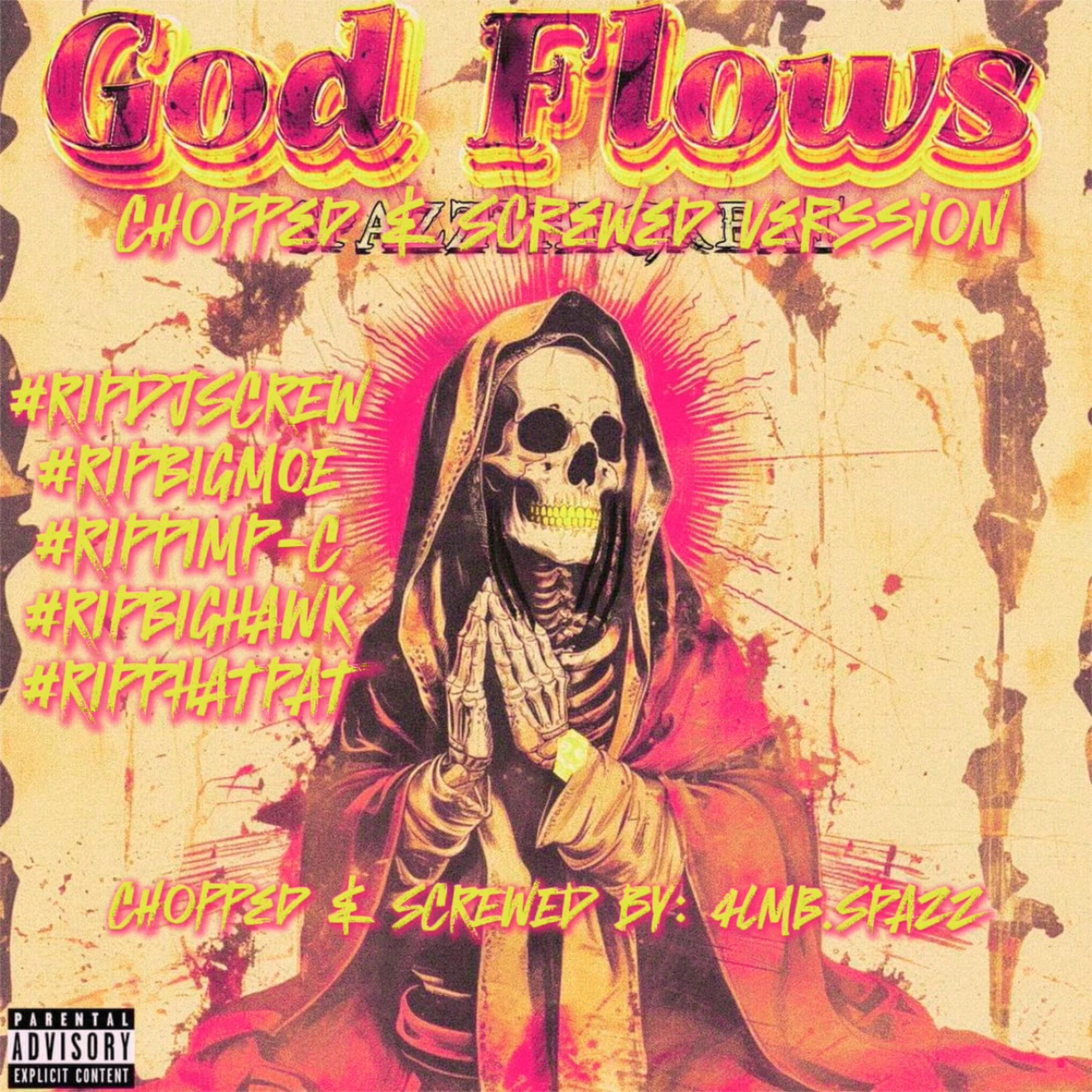 God Flows (Chopped&Screwed) artwork