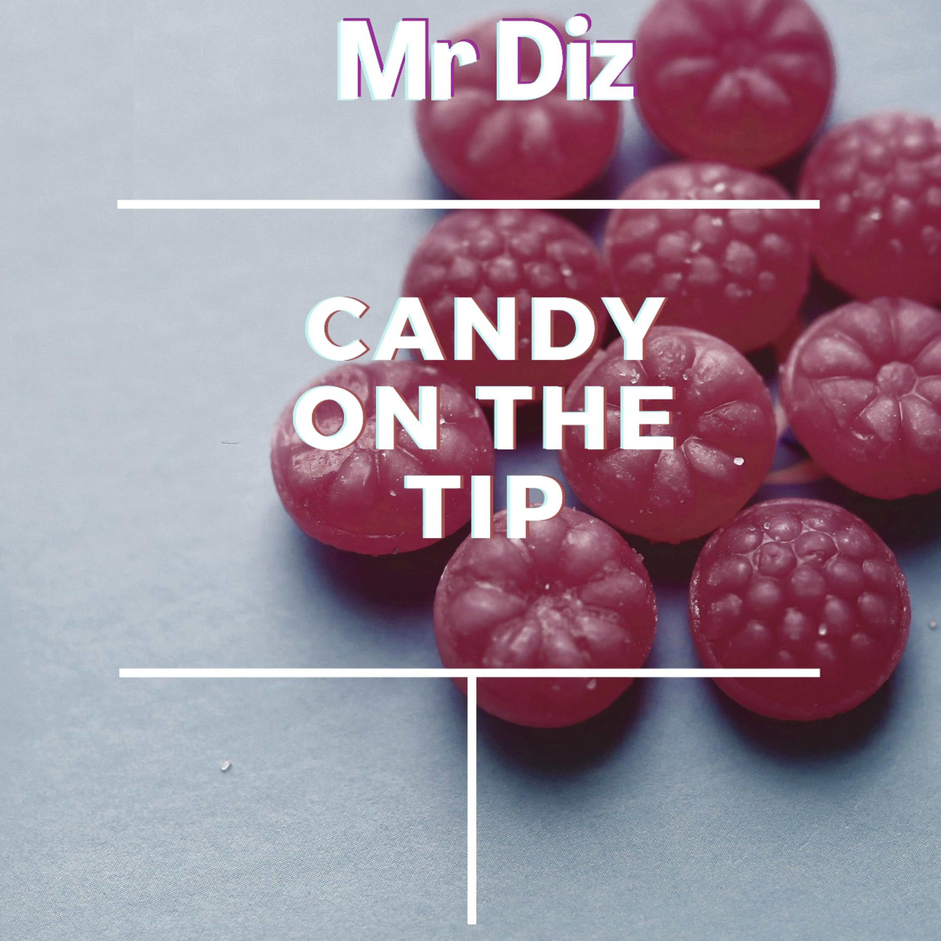 Candy on the tip by Mr Diz cover art