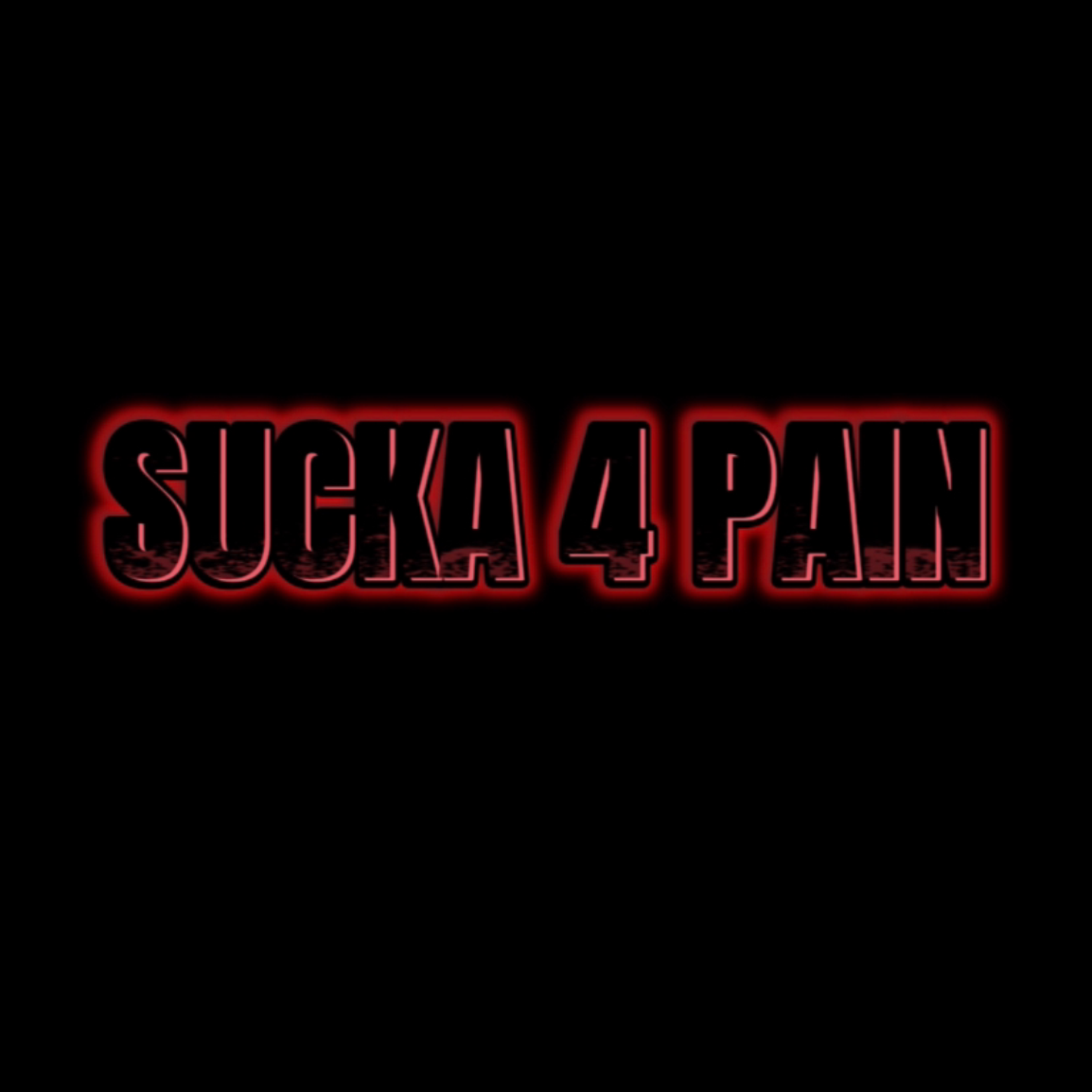 Sucka 4 Pain artwork