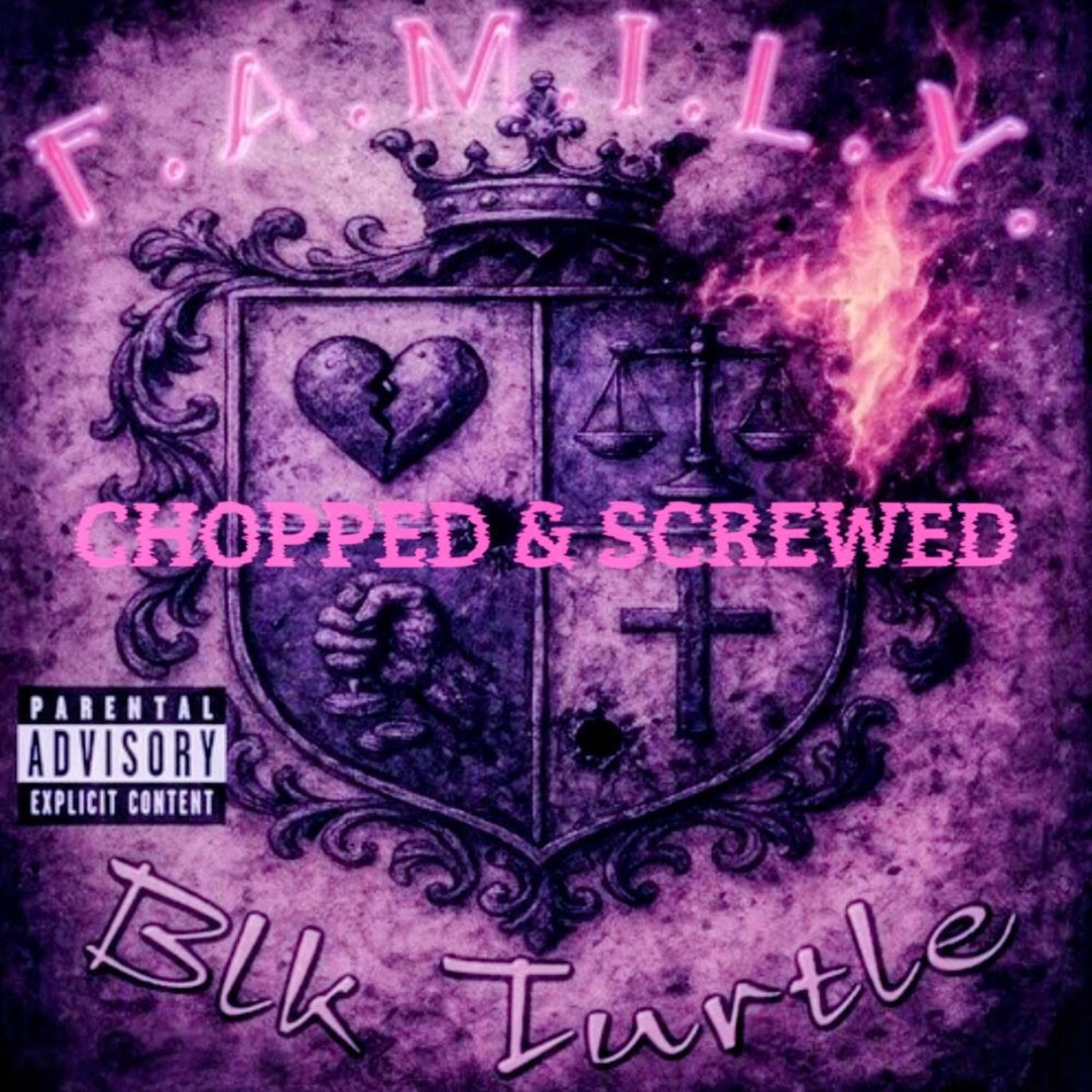 F.A.M.I.L.Y. (CHOPPED & SCREWED) artwork