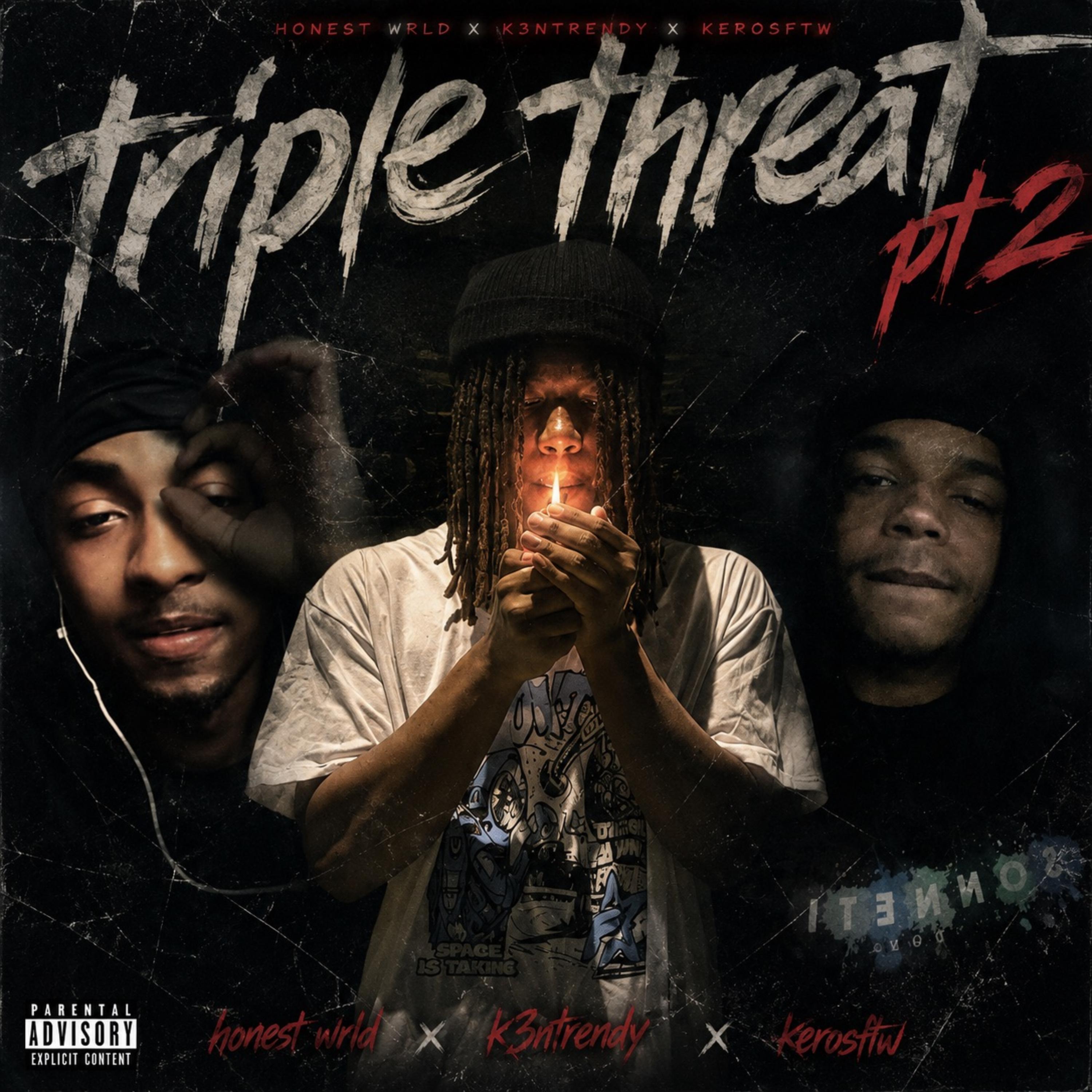 Triple Threat Pt 2 by Honest Wrld cover art