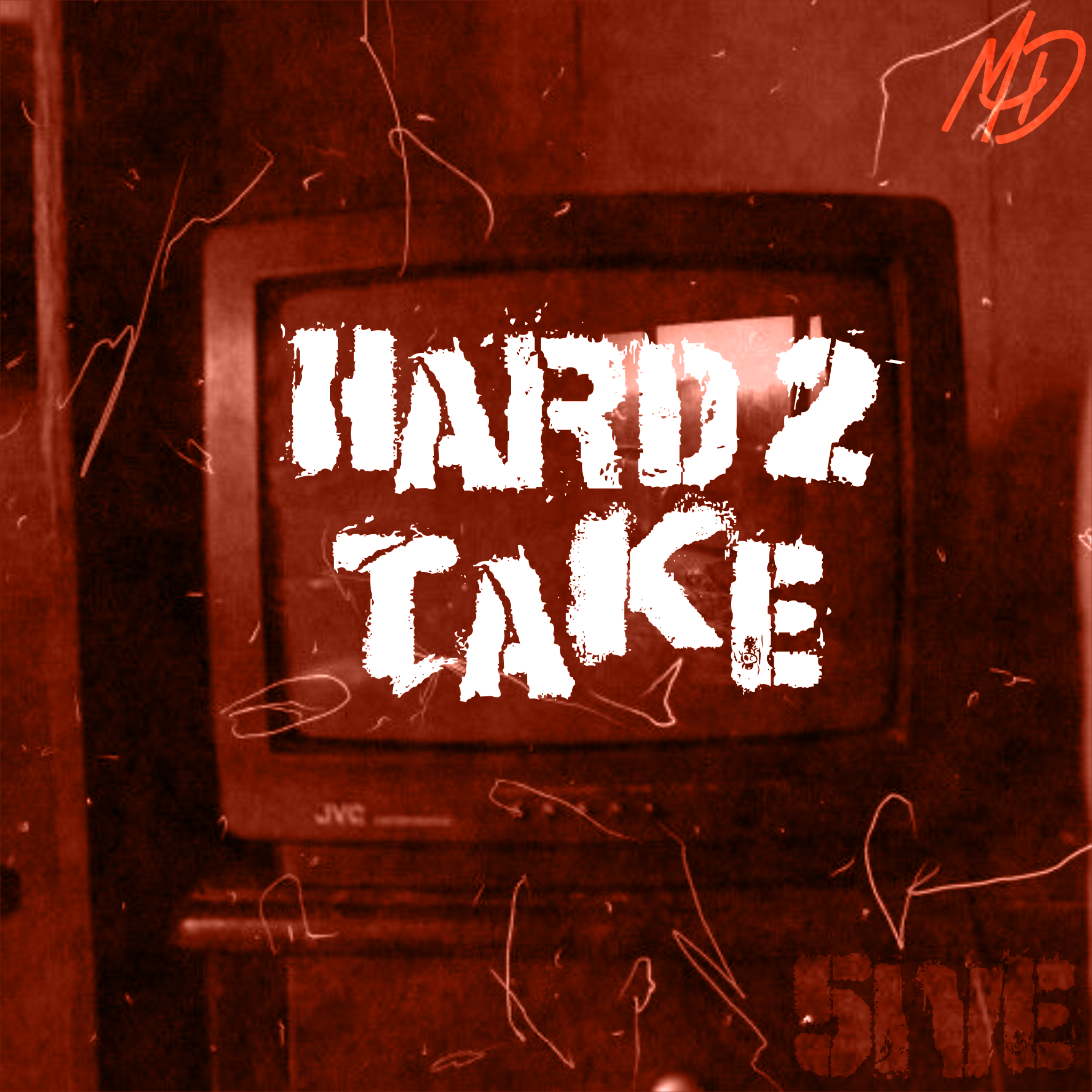 Hard 2 Take artwork